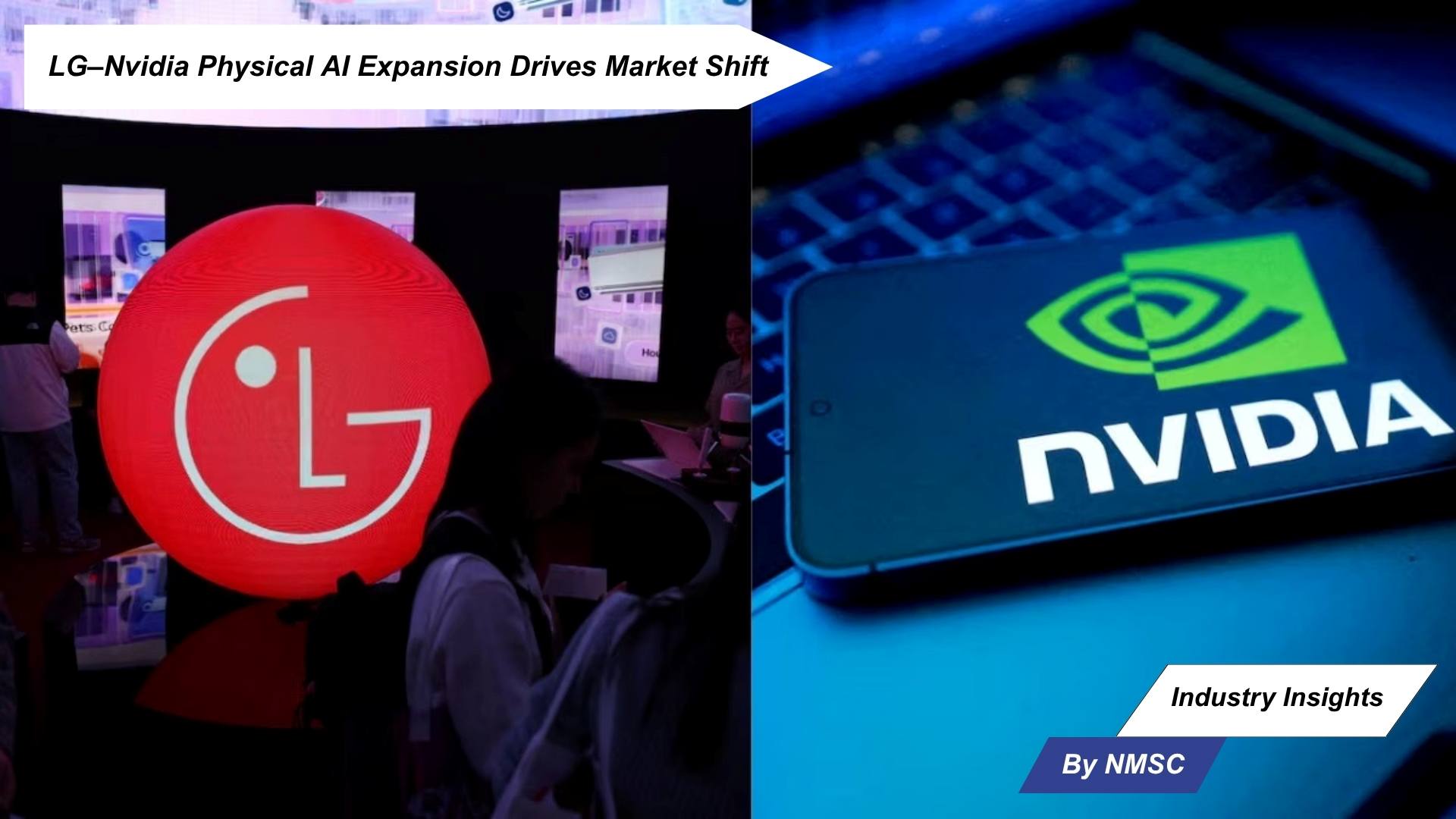 LG–Nvidia Physical AI Expansion Drives Market Shift