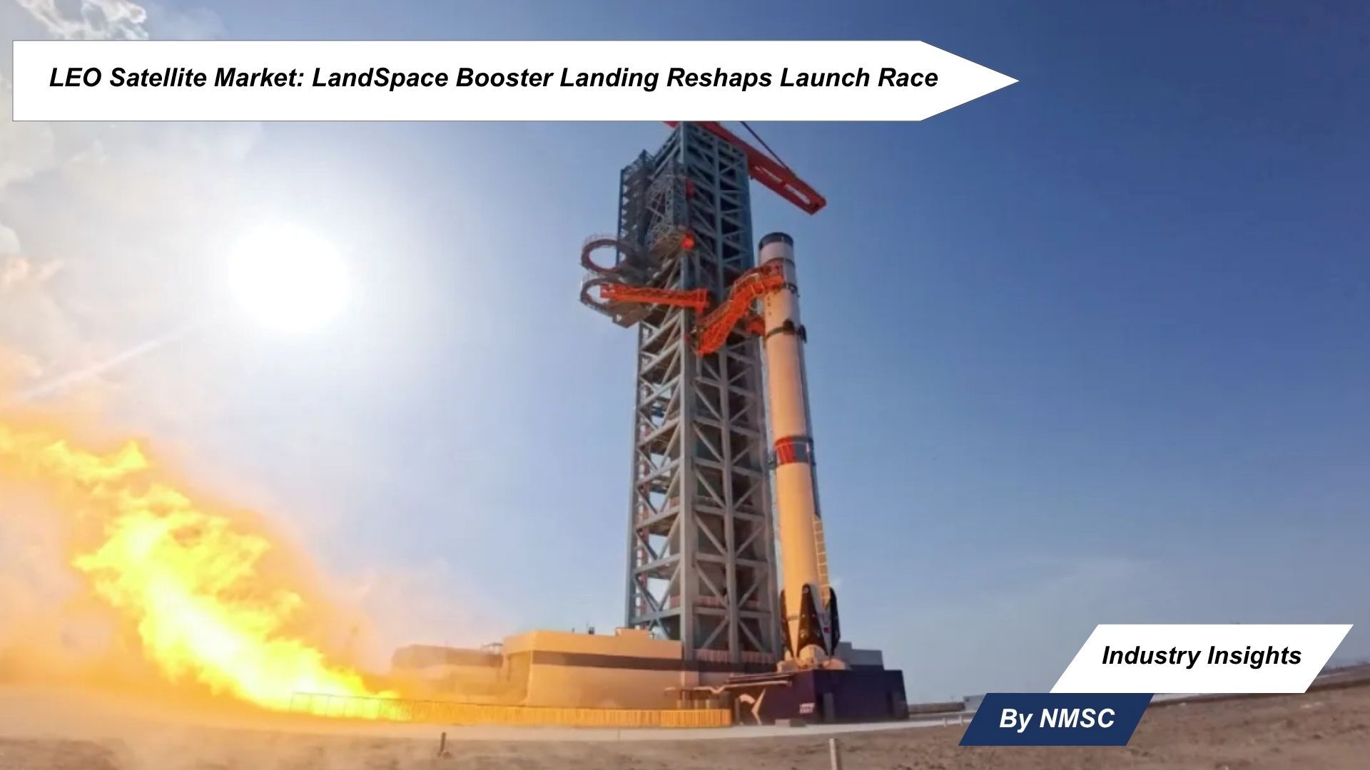LEO Satellite Market: LandSpace Booster Landing Reshapes Launch Race