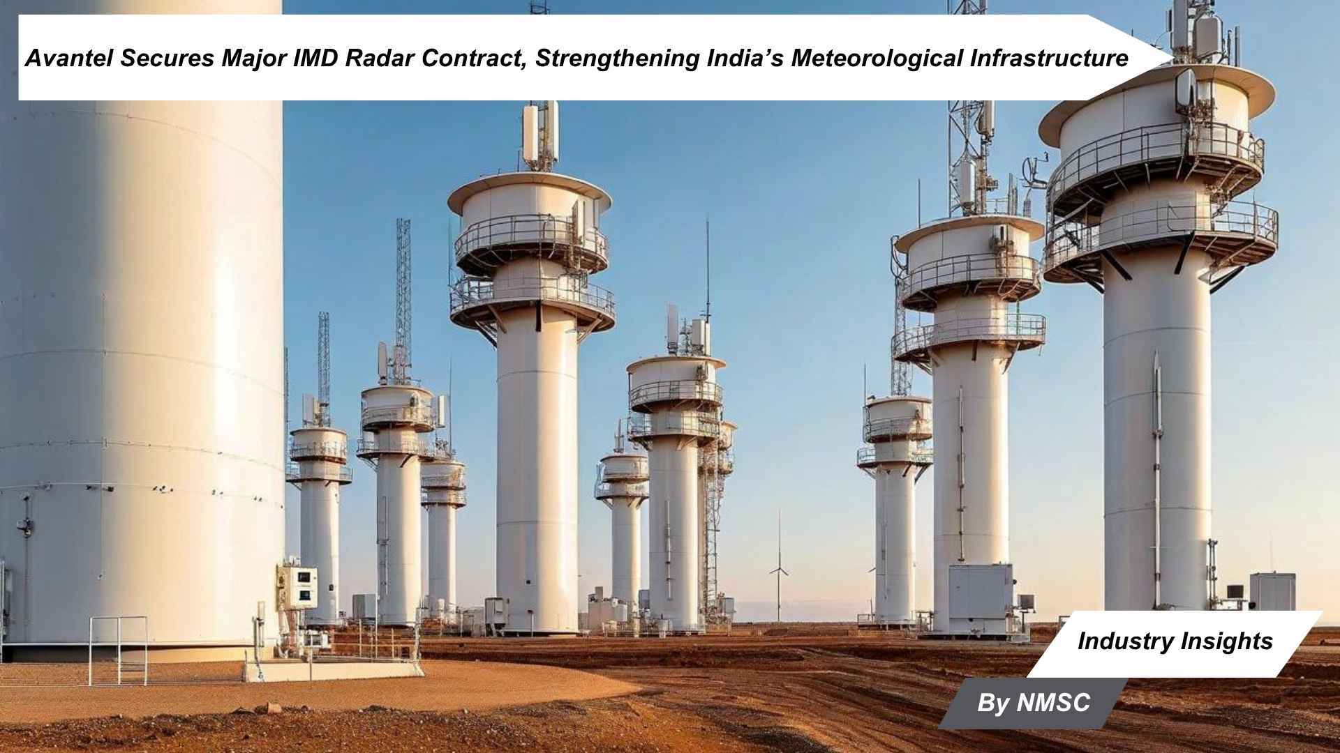 Avantel Secures Major IMD Radar Contract, Strengthening India’s Meteorological Infrastructure