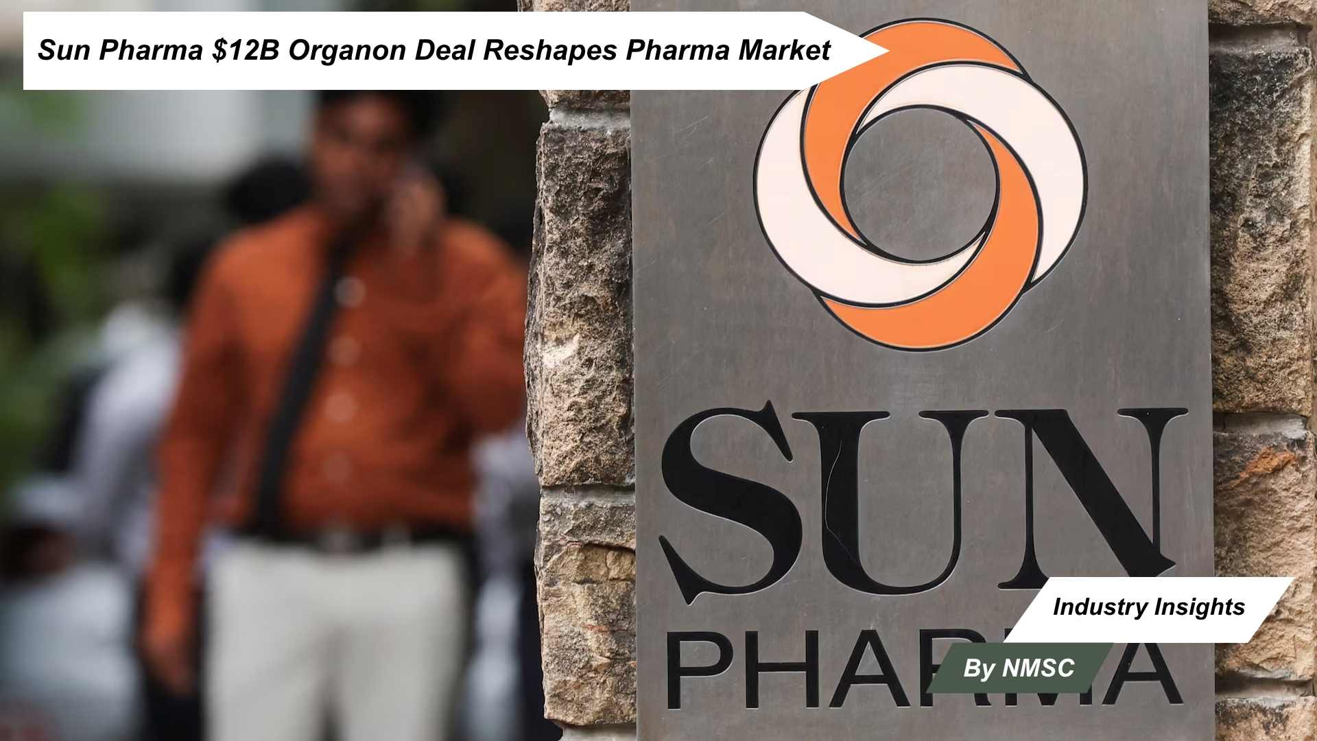 Sun Pharma $12B Organon Deal Reshapes Pharma Market