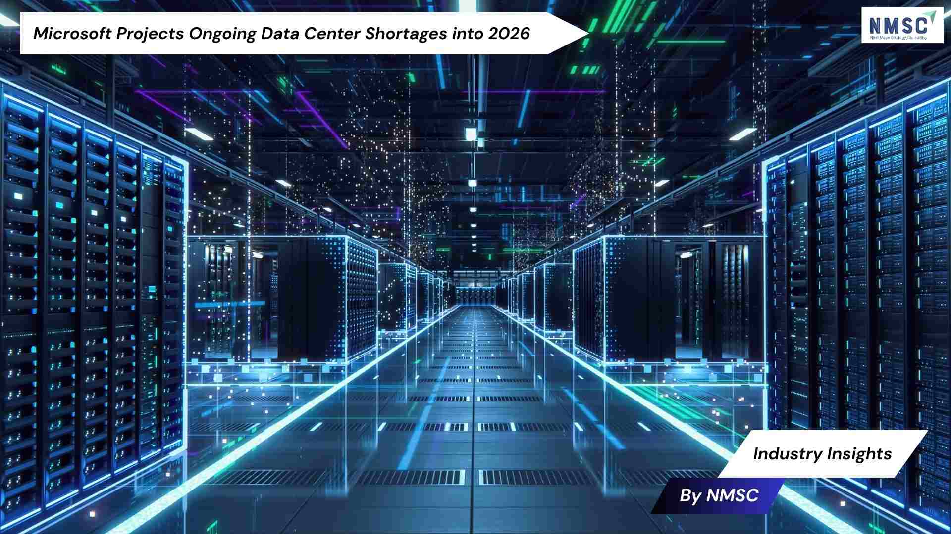 Microsoft Projects Ongoing Data Center Shortages into 2026