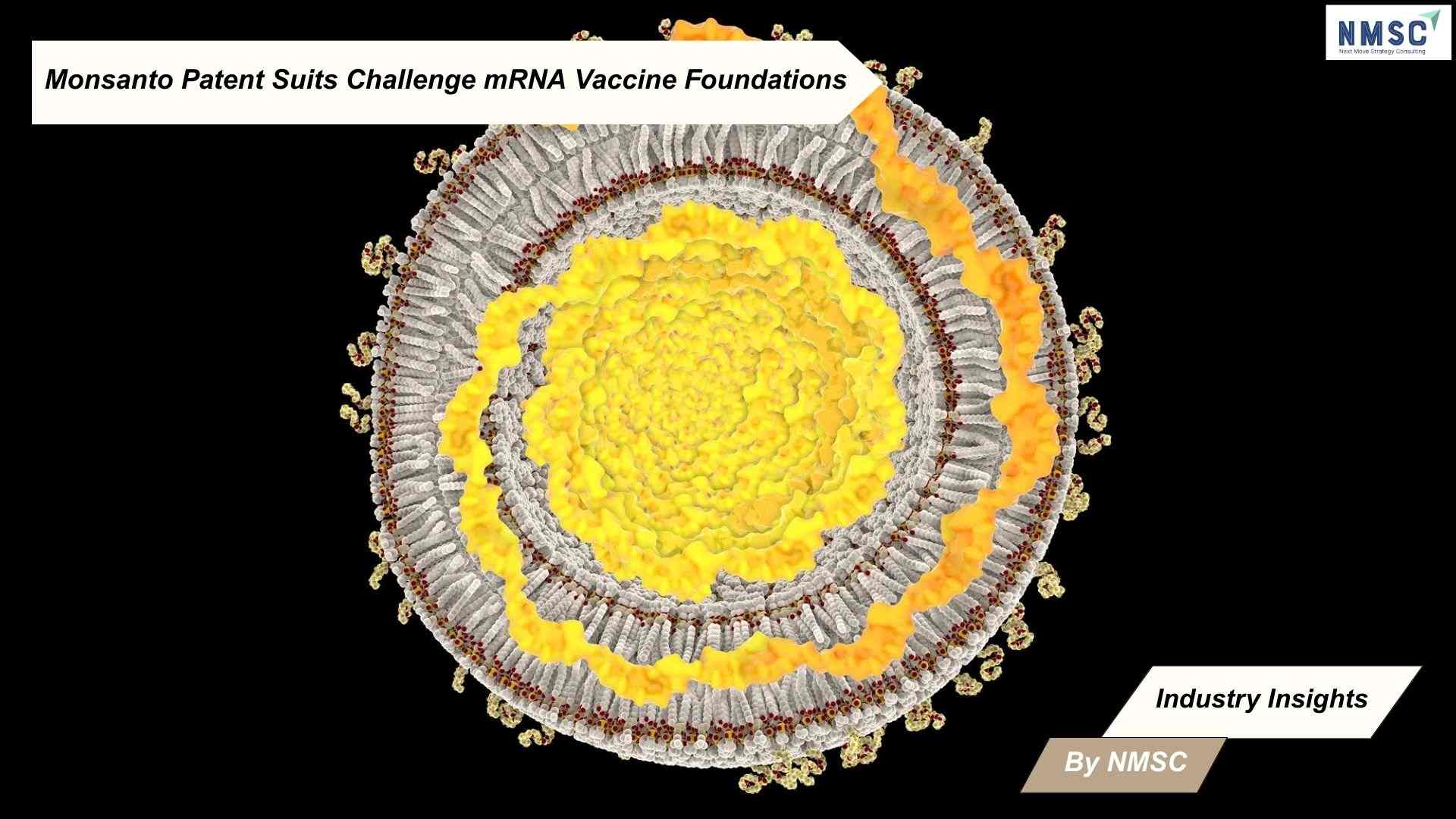 Monsanto Patent Suits Challenge mRNA Vaccine Foundations