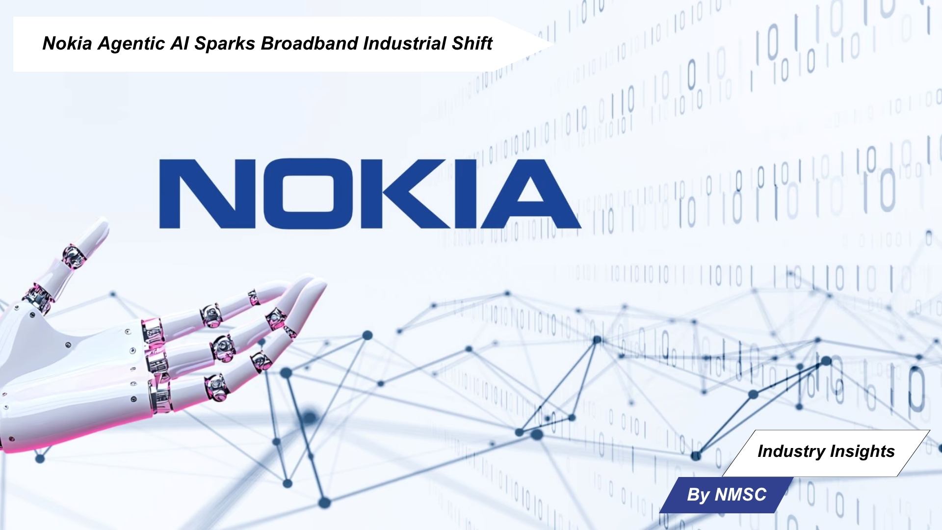 Nokia Agentic AI Sparks Broadband Industrial Shift