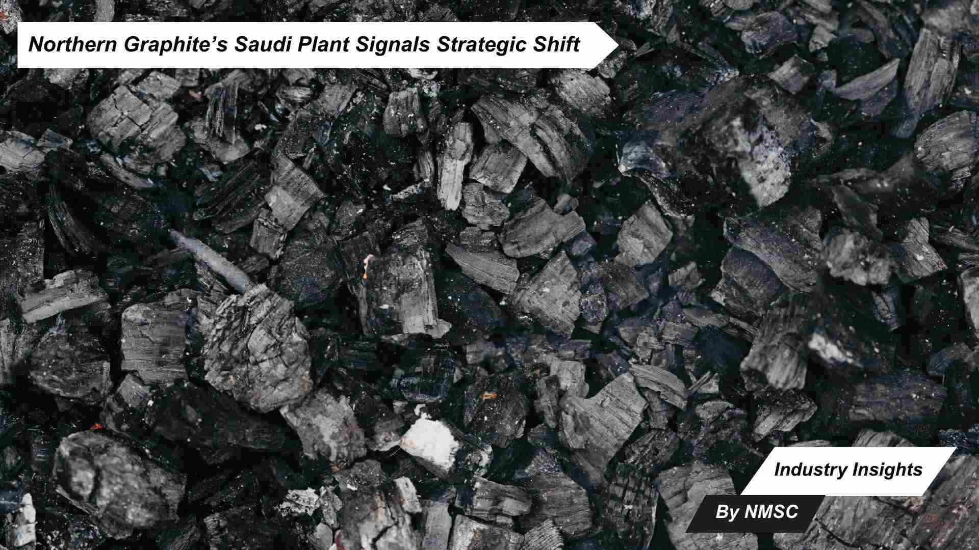 Northern Graphite’s Saudi Plant Signals Strategic Shift