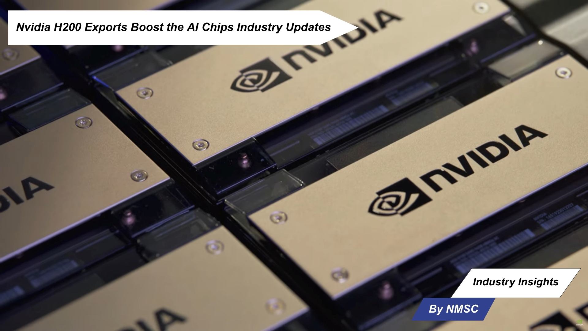 Nvidia H200 Exports Boost the AI Chips Industry Updates