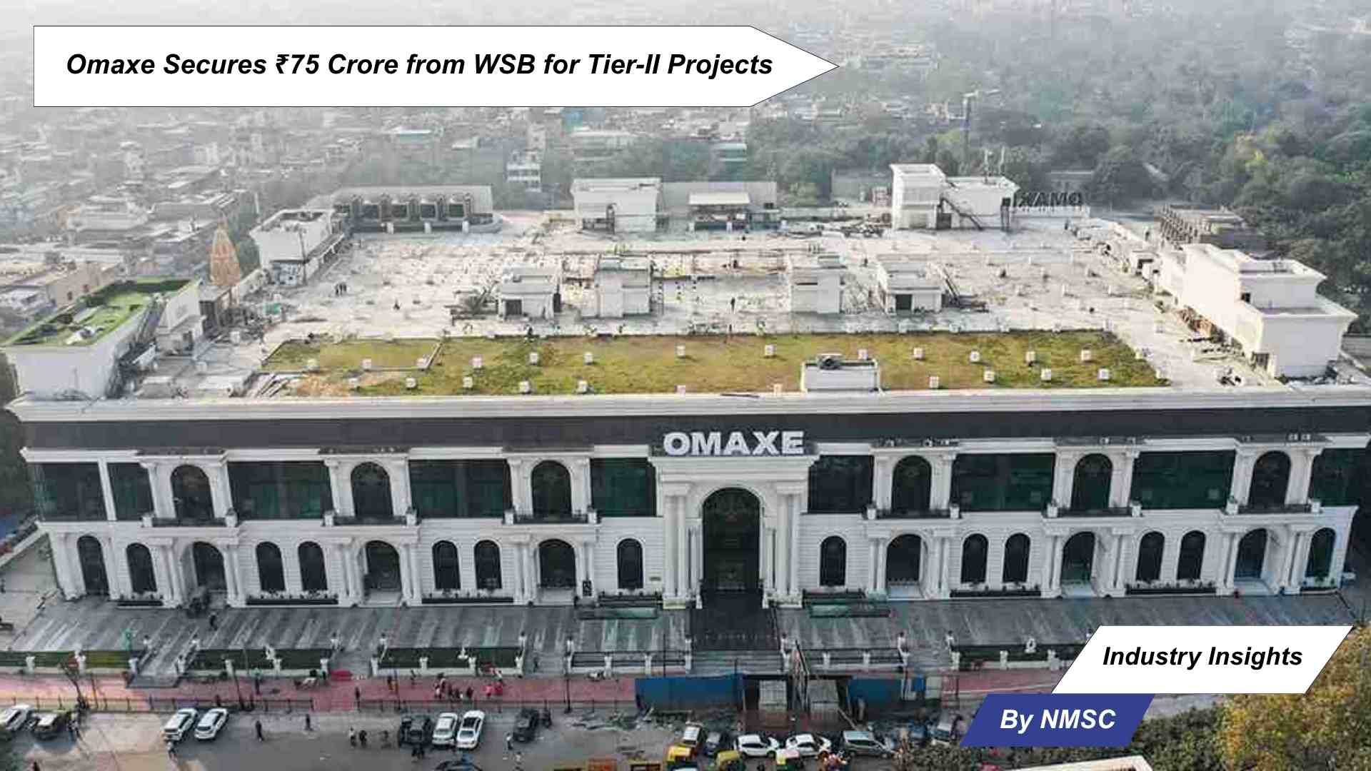Omaxe Secures USD 7.7 Million from WSB for Tier-II Projects