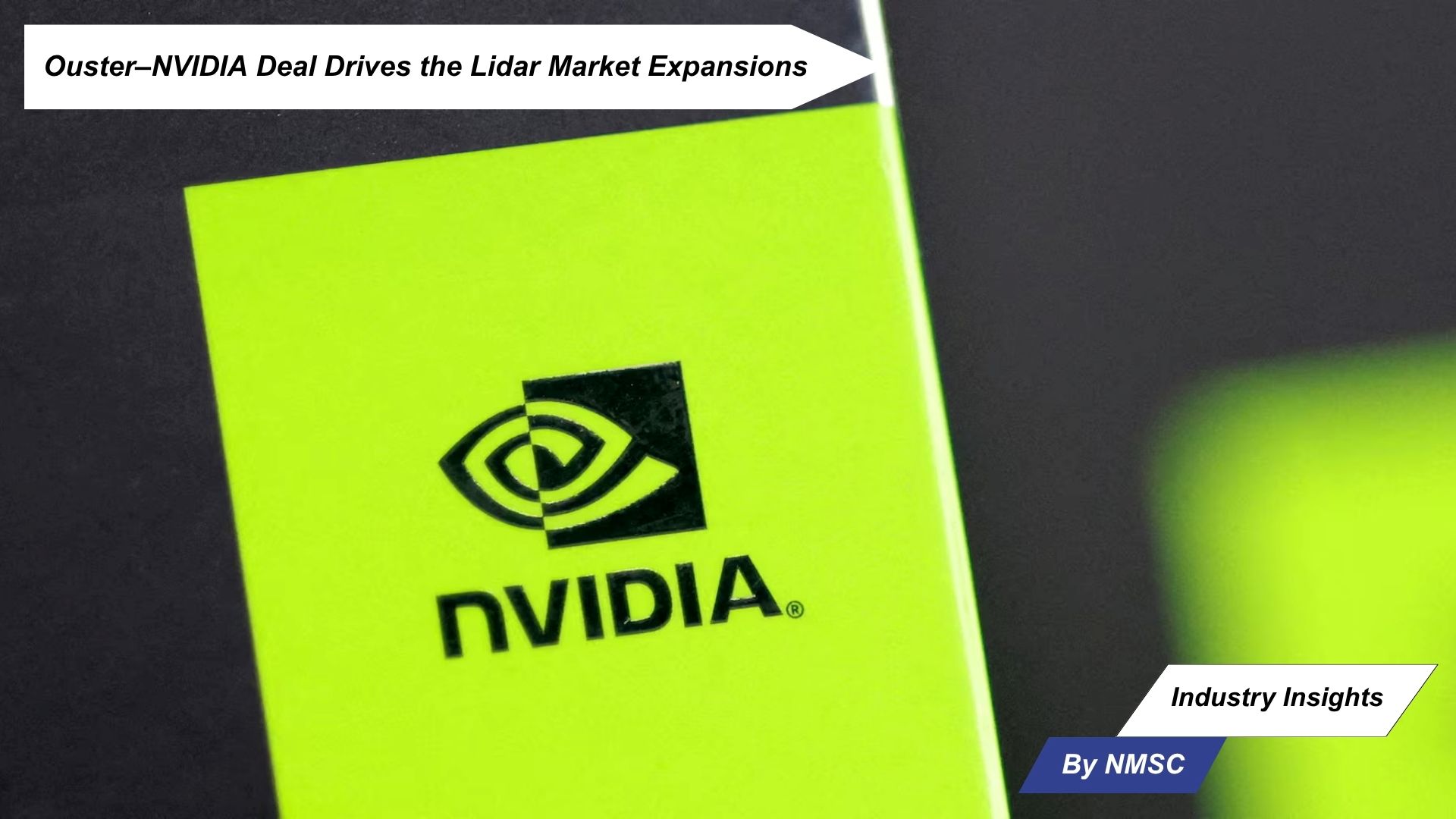 Ouster–NVIDIA Deal Drives the Lidar Market Expansions