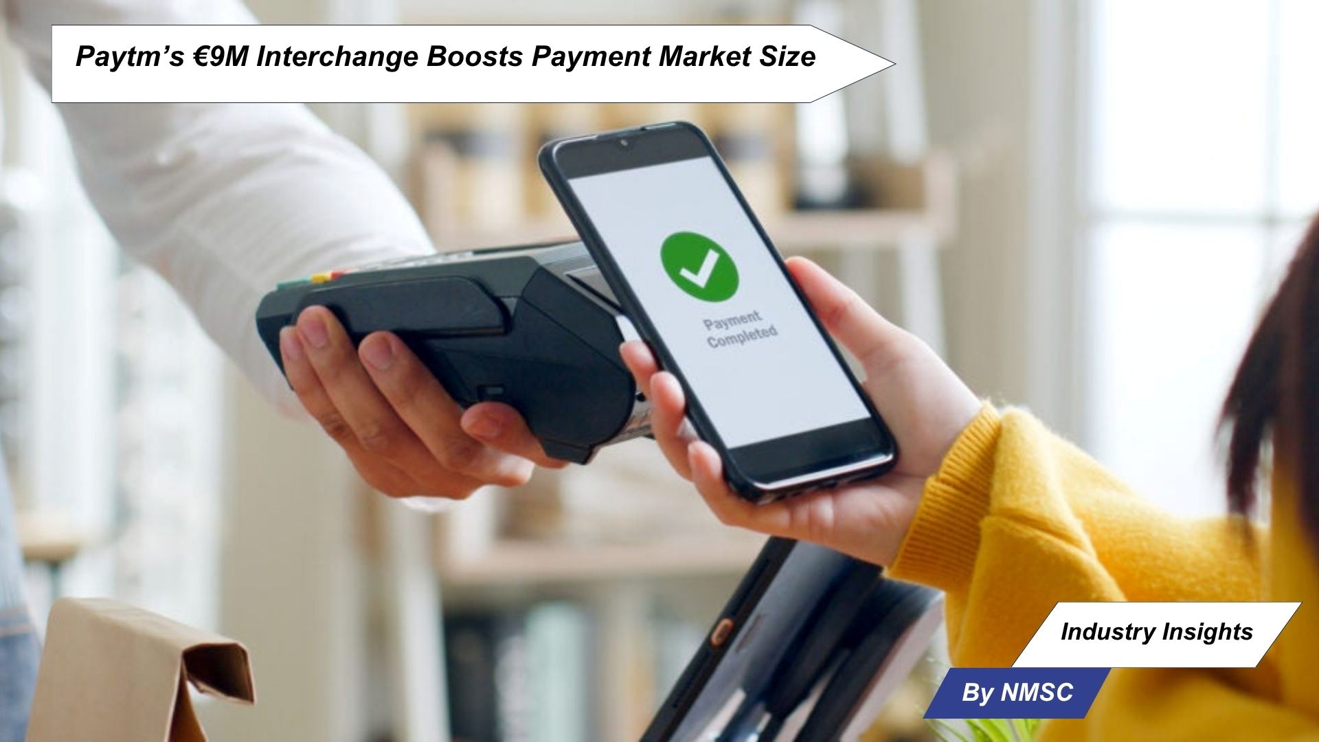 Paytm’s €9M Interchange Boosts Payment Market Size