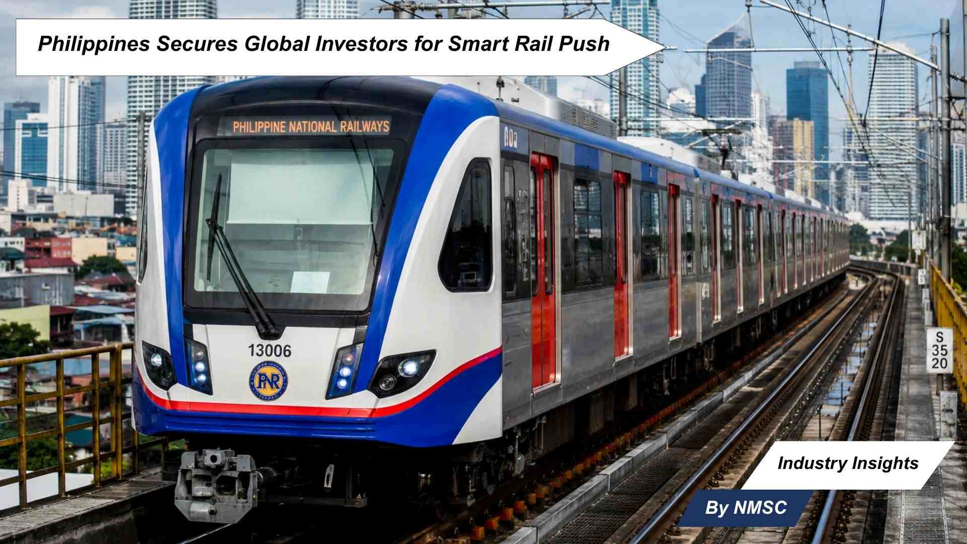 Philippines Secures Global Investors for Smart Rail Push
