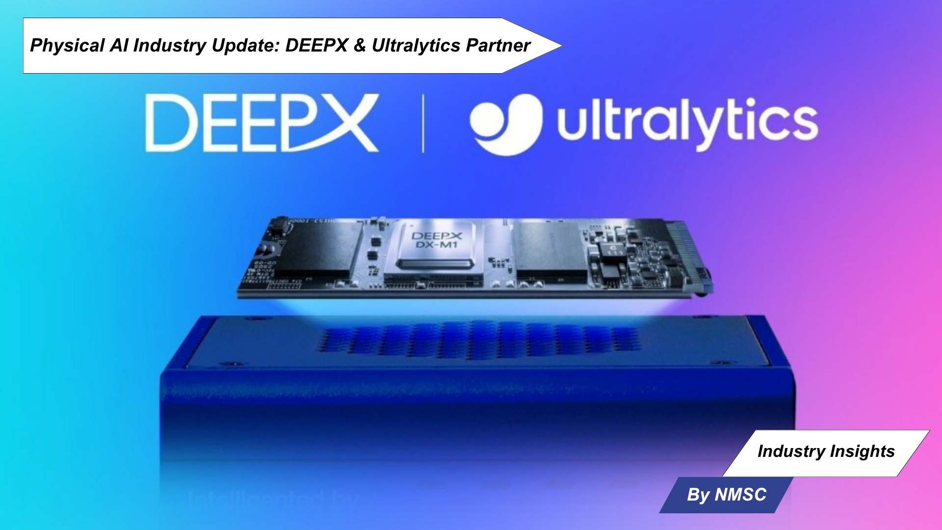 Physical AI Industry Update: DEEPX & Ultralytics Partner