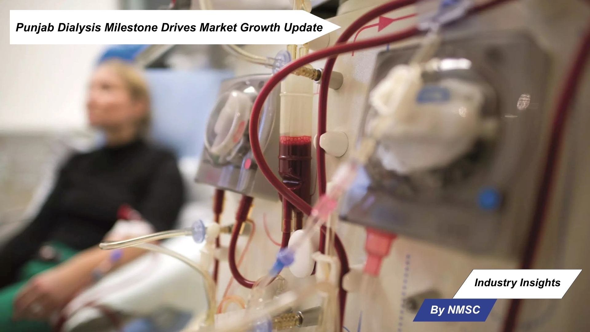 Punjab Dialysis Milestone Drives Market Growth Update