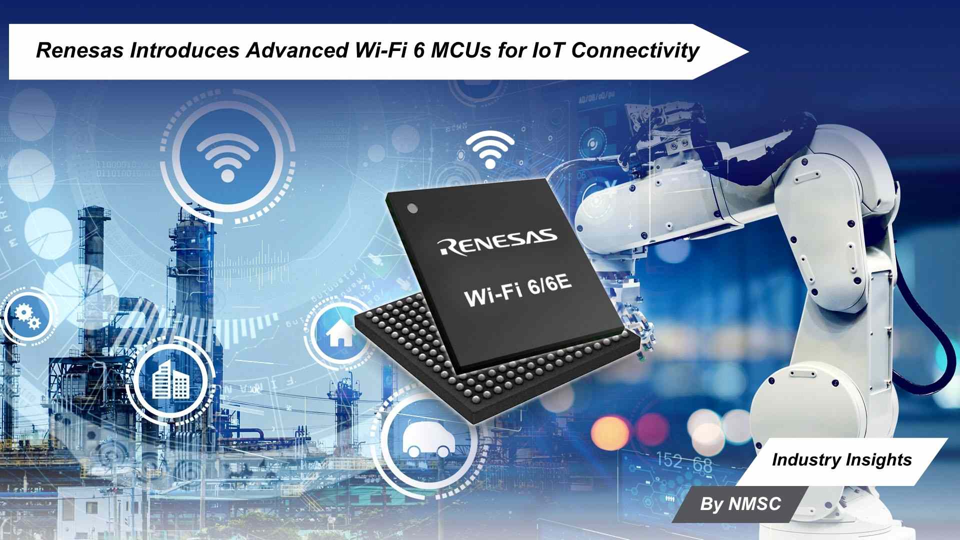 Renesas Introduces Advanced Wi-Fi 6 MCUs for IoT Connectivity