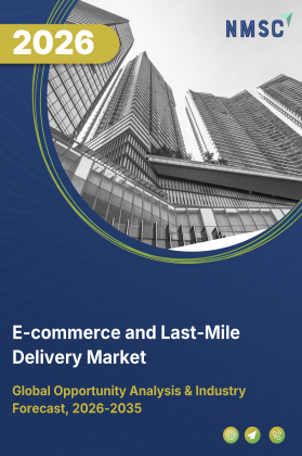 E-commerce and Last-Mile Delivery Market