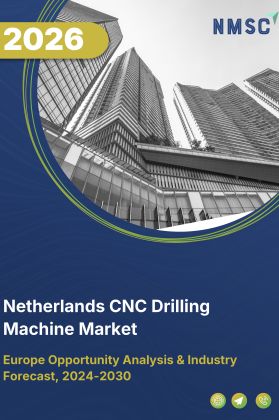 Netherlands CNC Drilling Machine Market