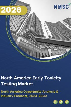 North America Early Toxicity Testing Market
