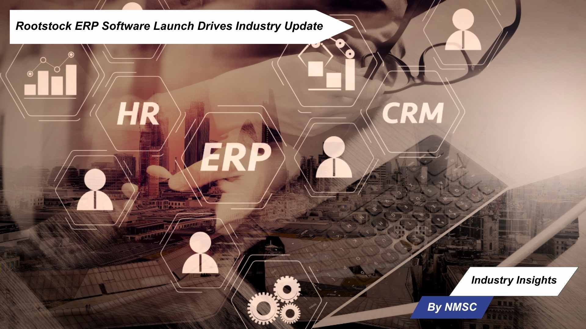 Rootstock ERP Software Launch Drives Industry Update