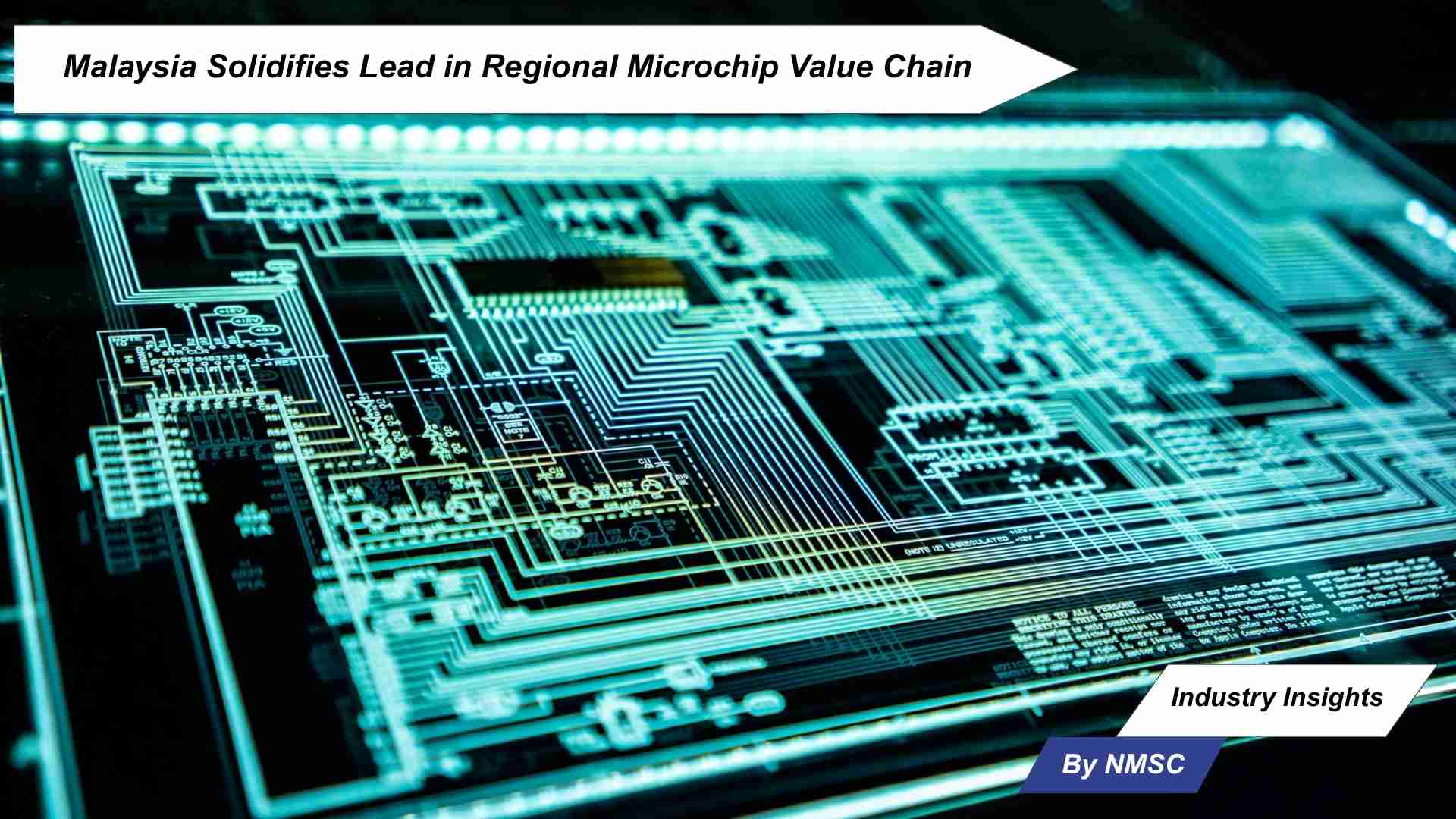 Malaysia Solidifies Lead in Regional Microchip Value Chain