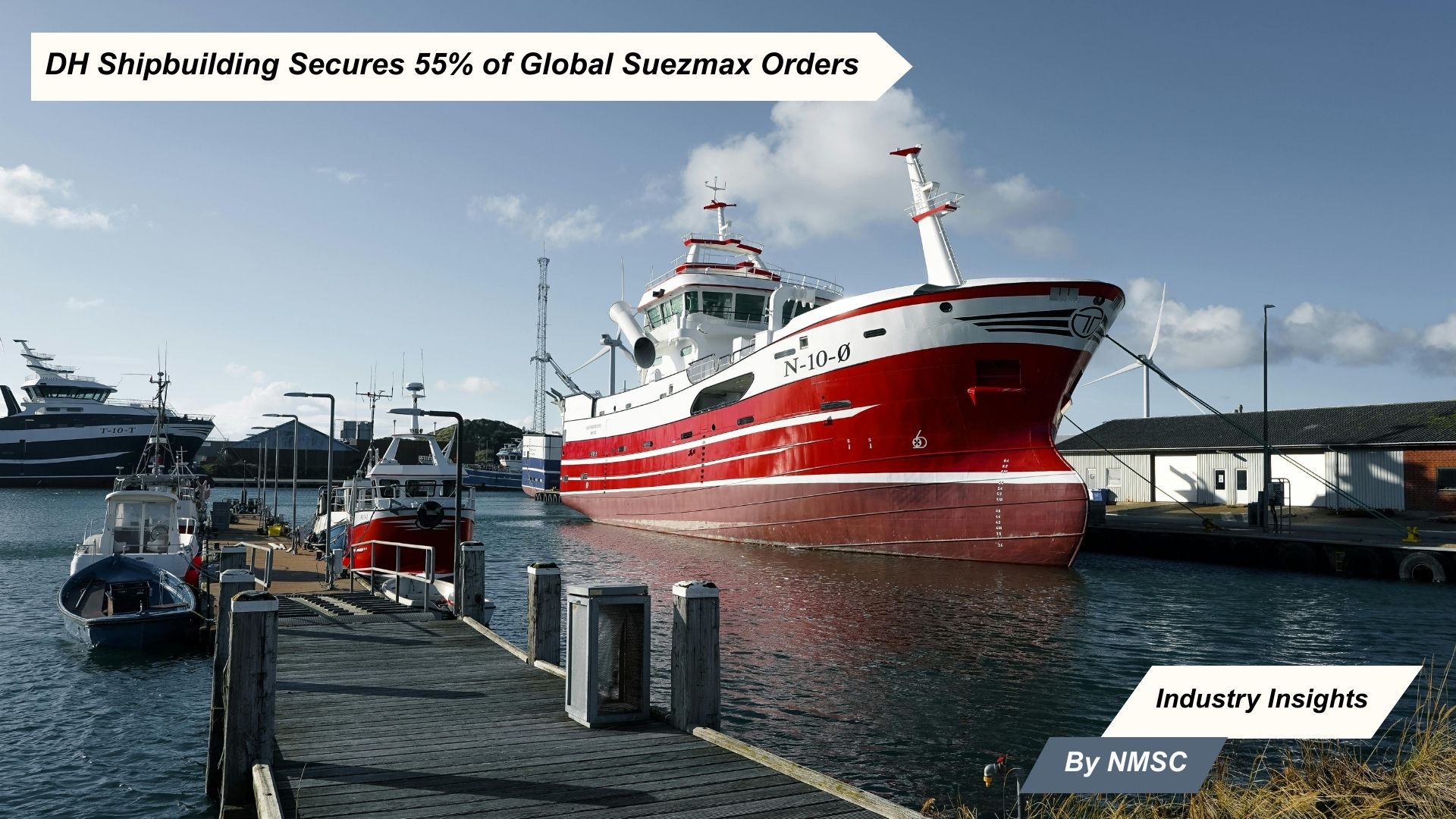 DH Shipbuilding Secures 55% of Global Suezmax Orders