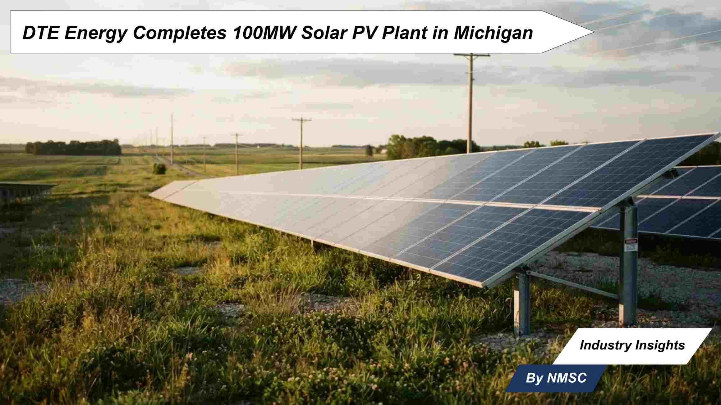 DTE Energy Completes 100MW Solar PV Plant in Michigan