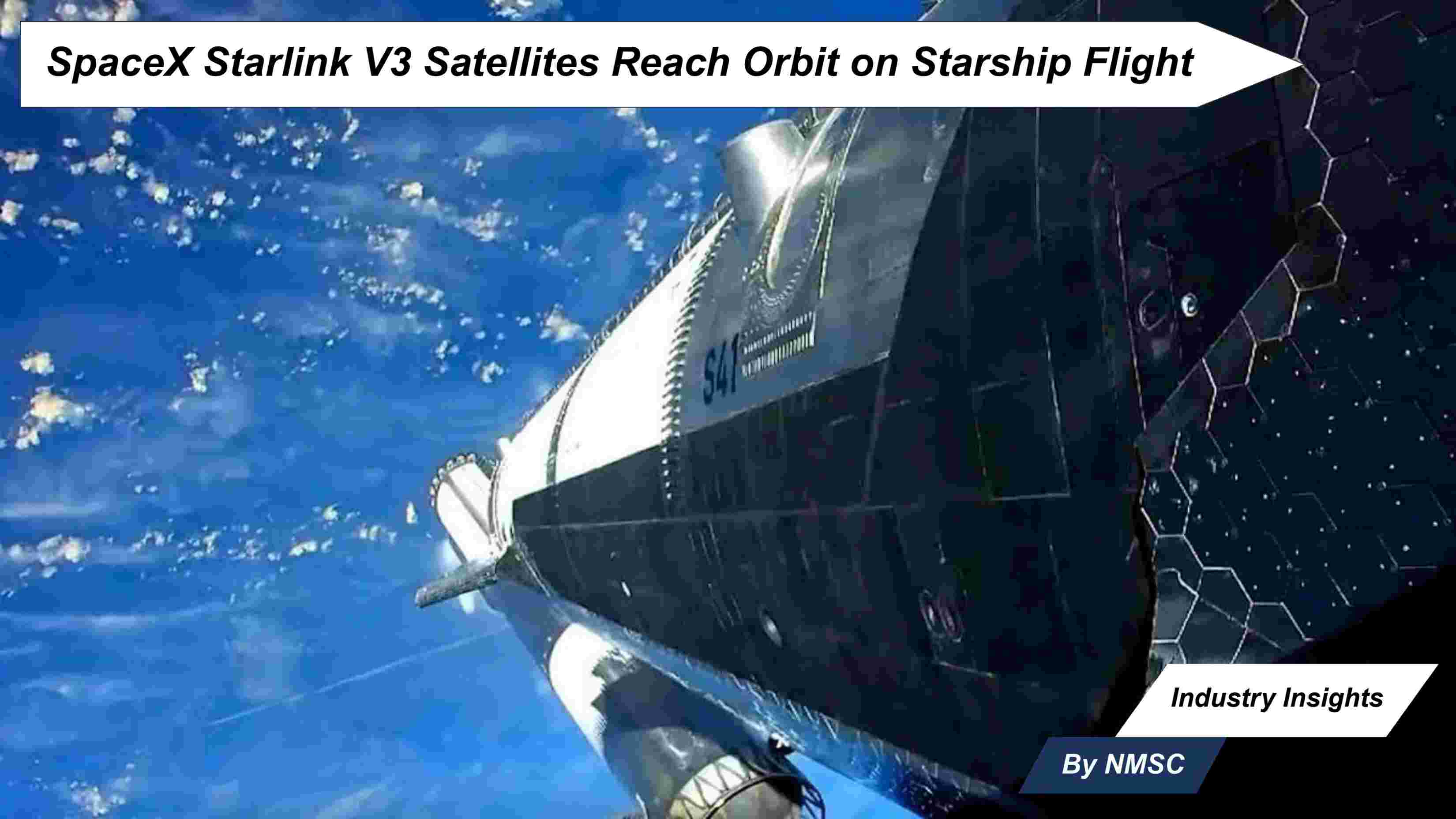 SpaceX Starlink V3 Satellites Reach Orbit on Starship Flight
