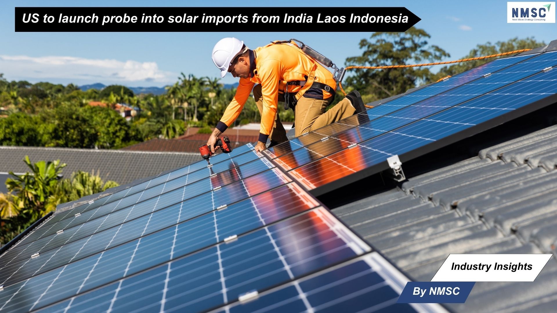 US to launch probe into solar imports from India Laos Indonesia