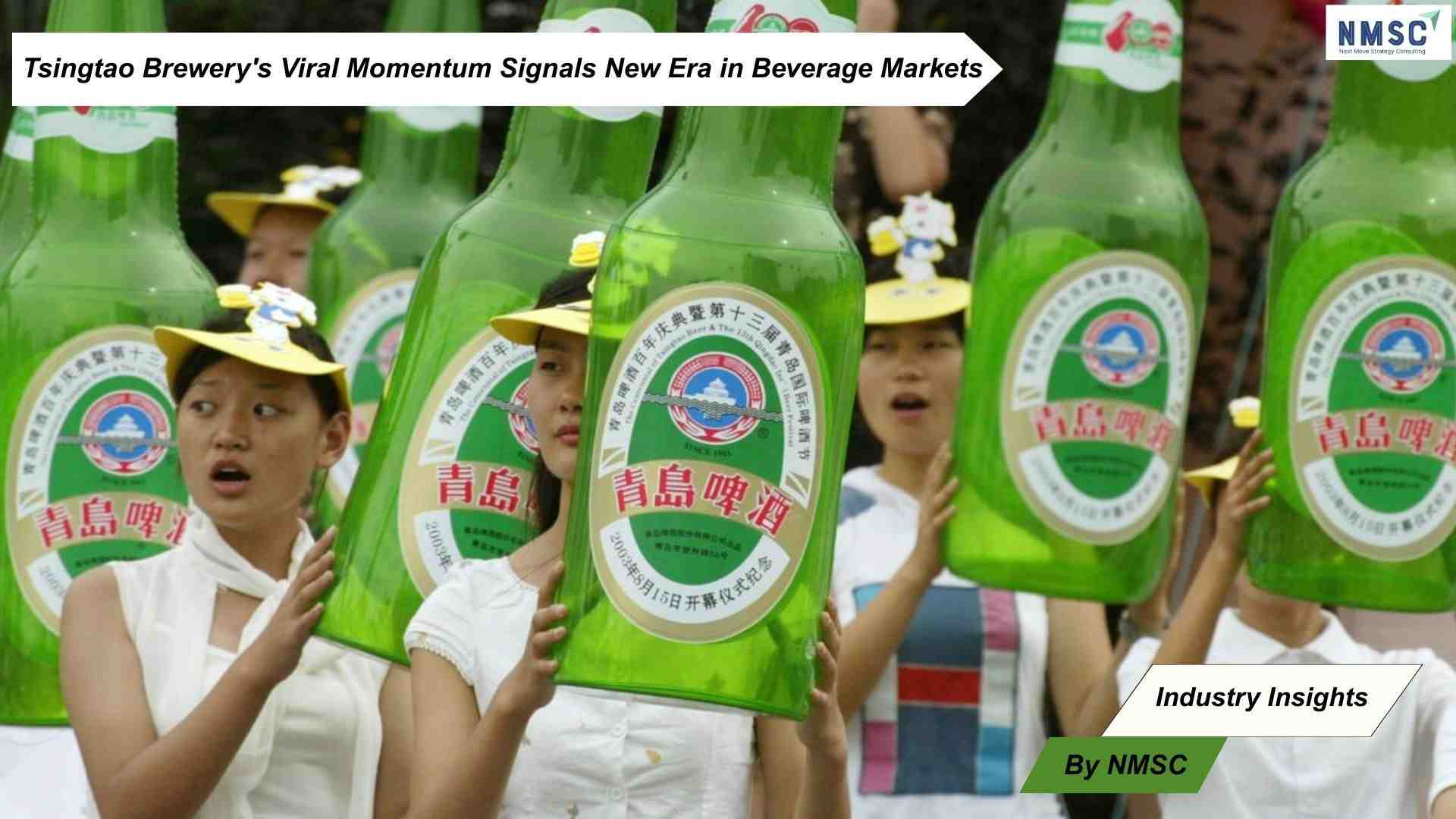 Tsingtao Brewery's Viral Momentum Signals New Era in Beverage Markets