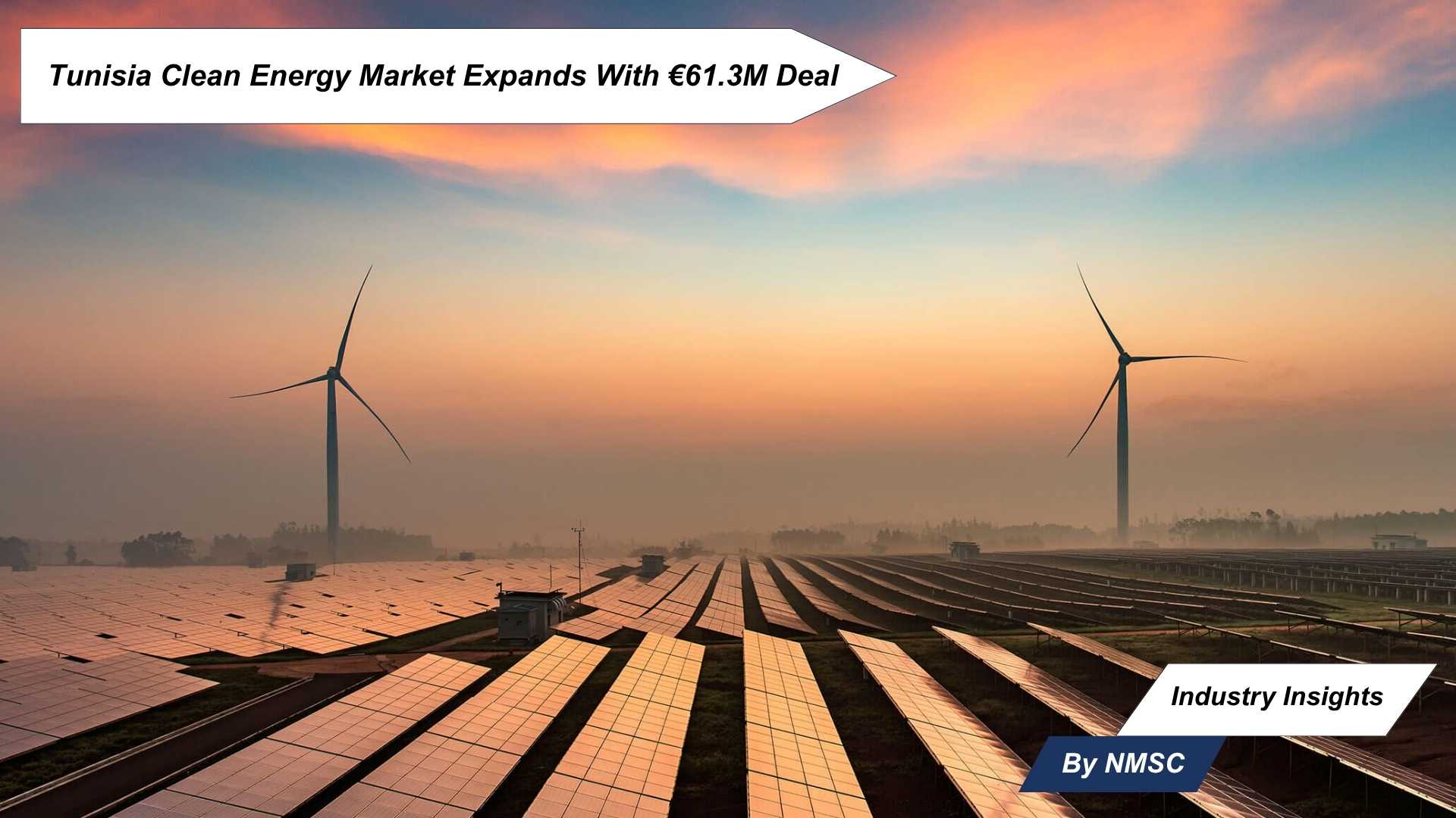 Tunisia Clean Energy Market Expands With €61.3M Deal