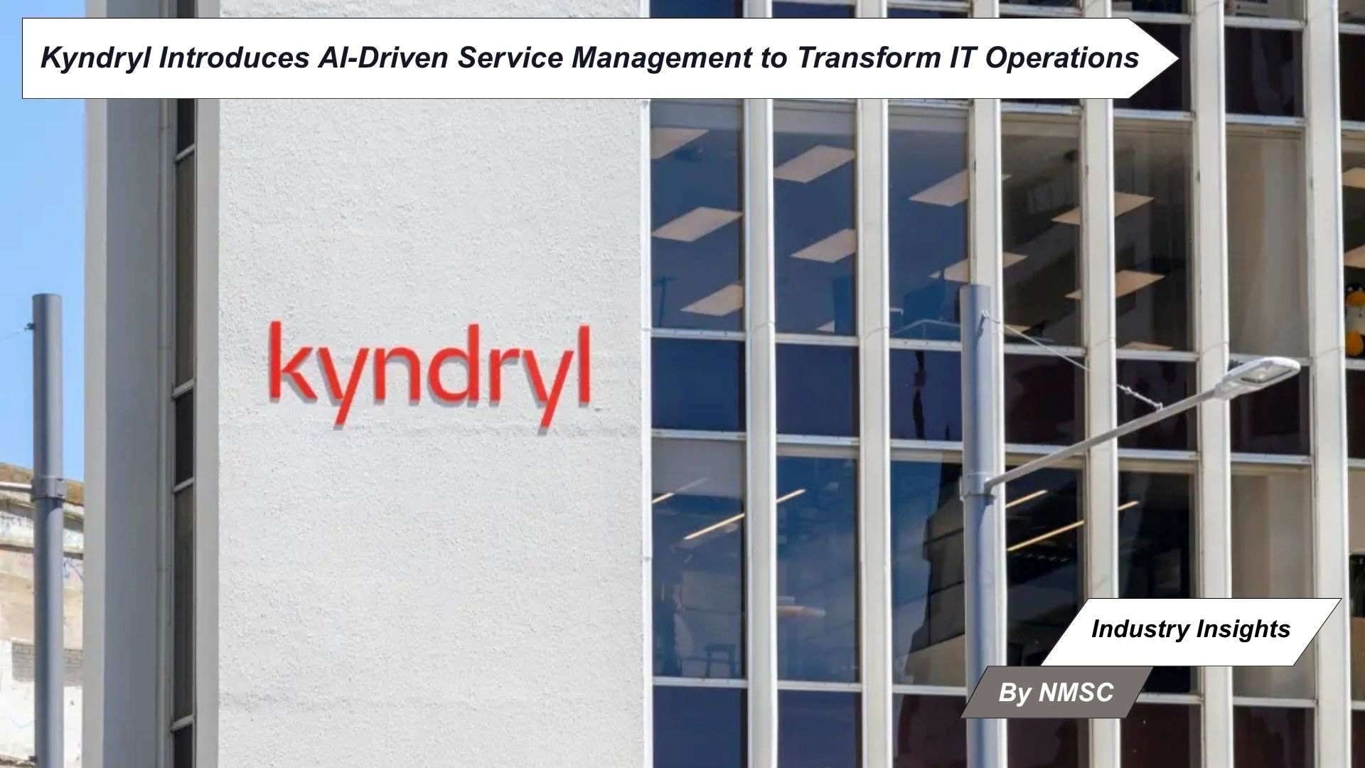 Kyndryl Introduces AI-Driven Service Management to Transform IT Operations