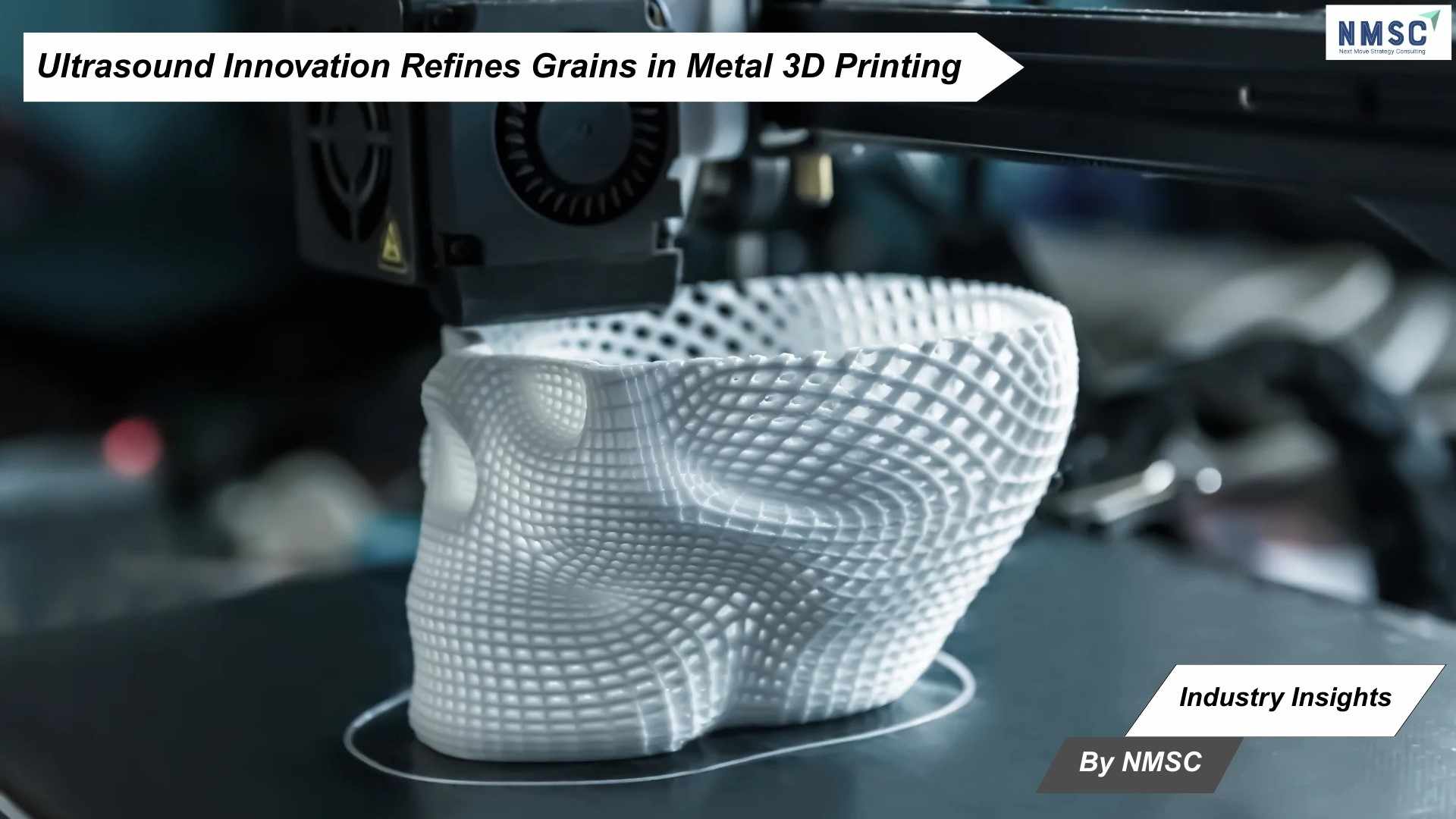Ultrasound Innovation Refines Grains in Metal 3D Printing