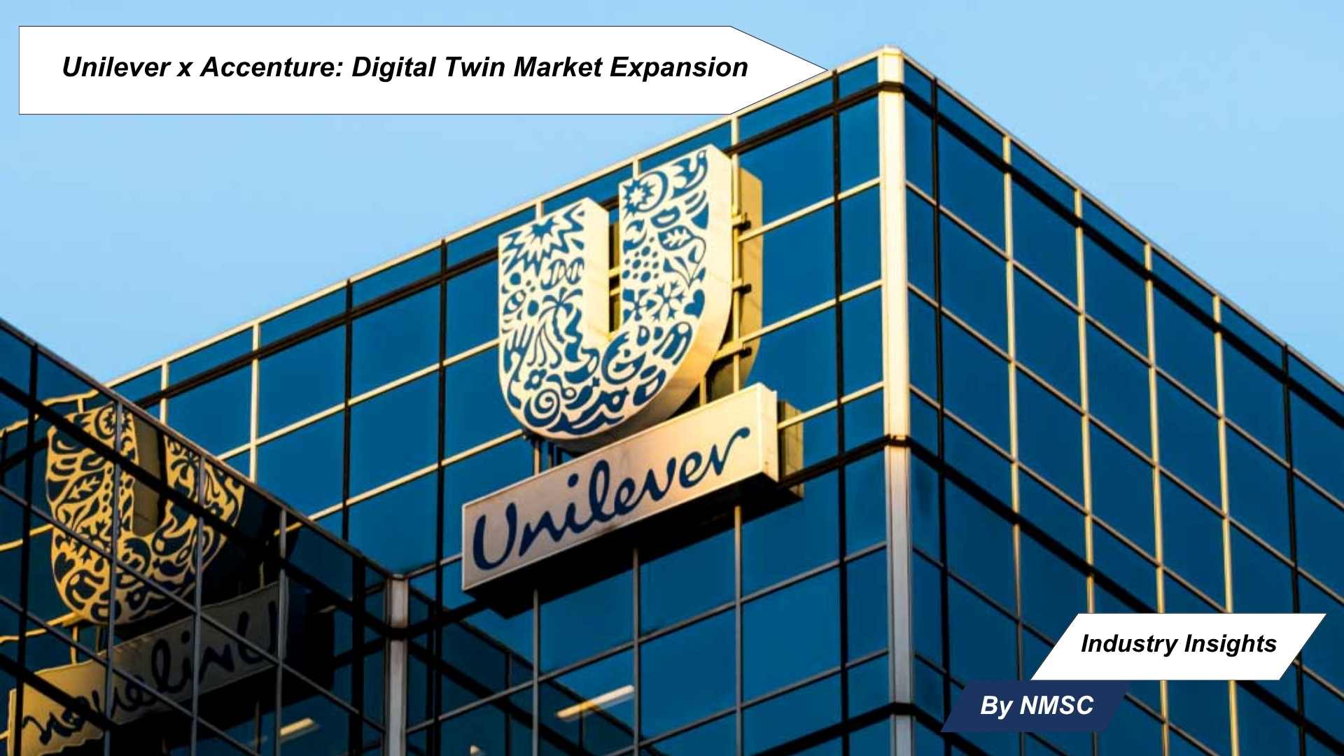 Unilever x Accenture: Digital Twin Market Expansion