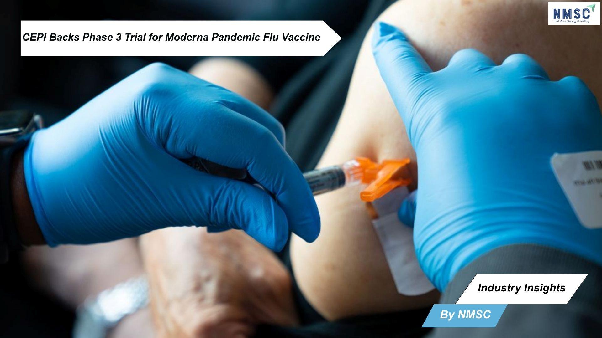 CEPI Backs Phase 3 Trial for Moderna Pandemic Flu Vaccine