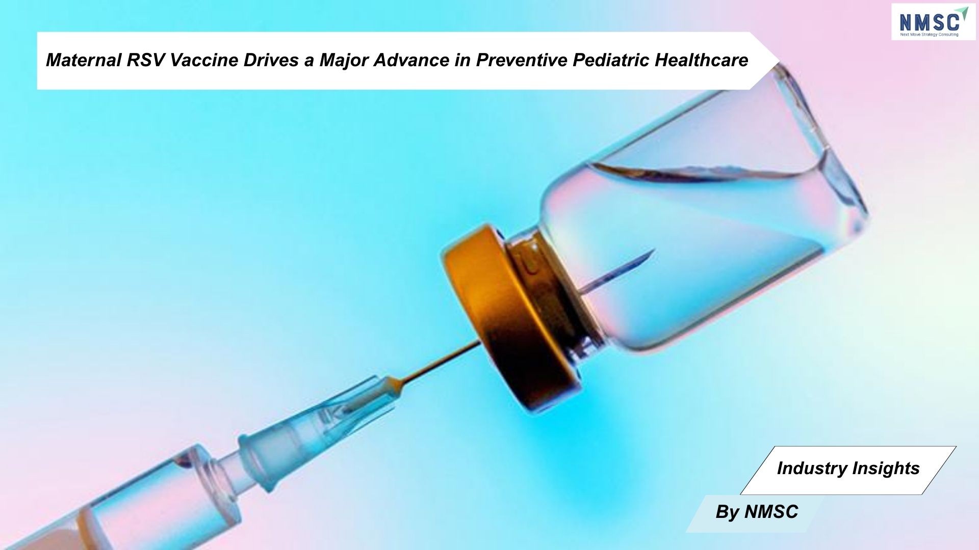 Maternal RSV Vaccine Drives a Major Advance in Preventive Pediatric Healthcare