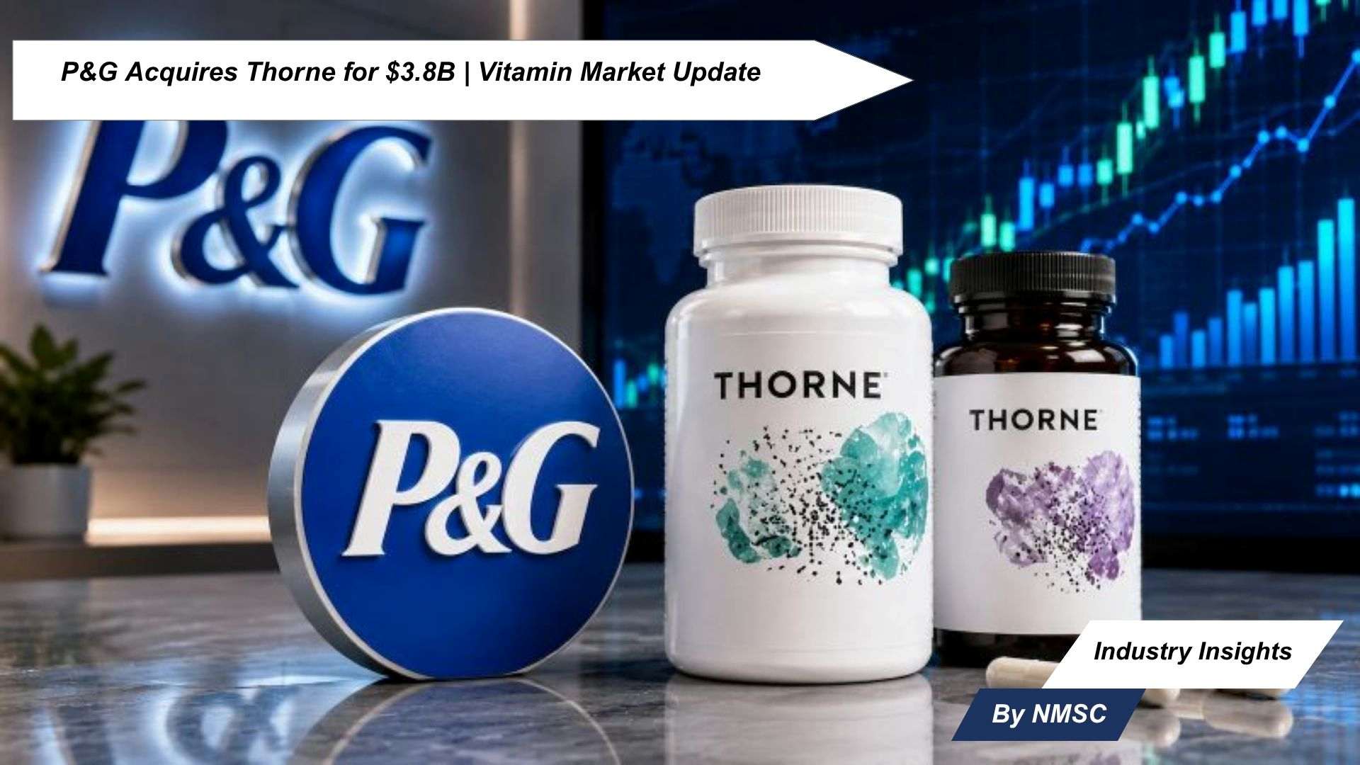 P&G Acquires Thorne for $3.8B | Vitamin Market Update