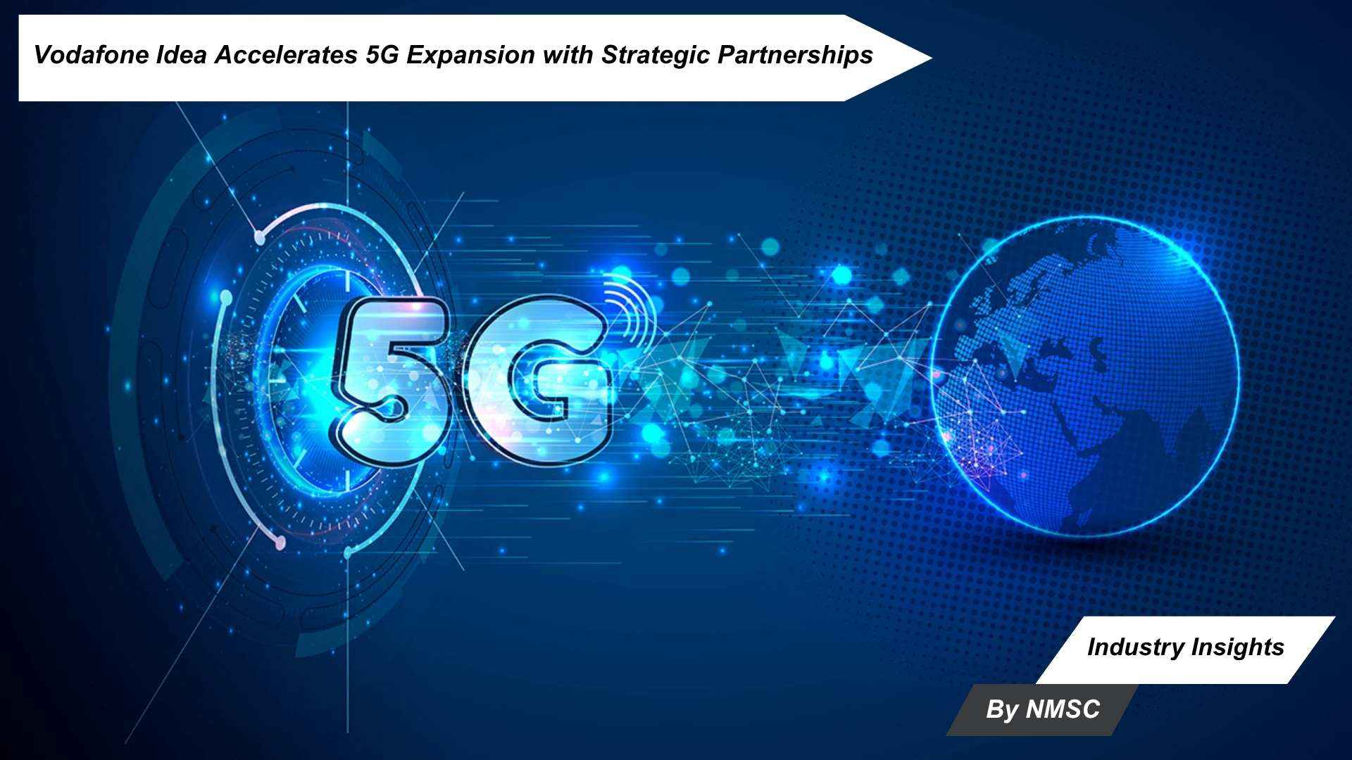 Vodafone Idea Accelerates 5G Expansion with Strategic Partnerships