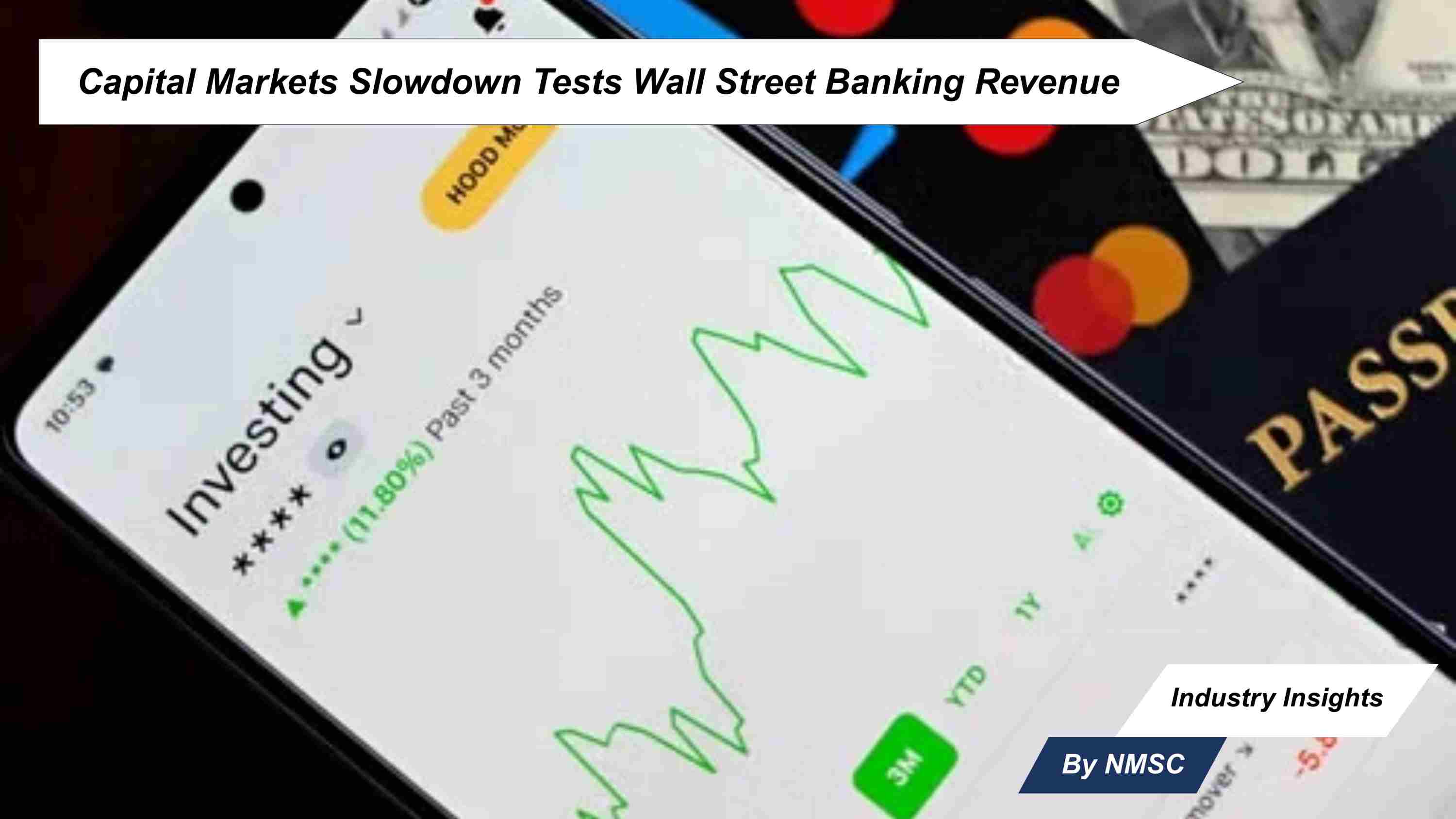 Capital Markets Slowdown Tests Wall Street Banking Revenue