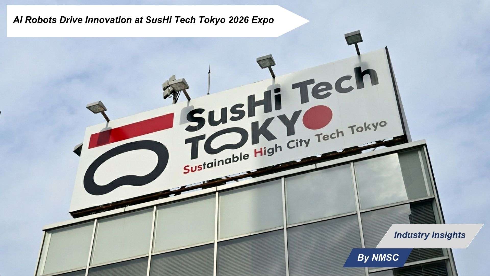 AI, Robotics, and Creativity Converge at SusHi Tech Tokyo 2026