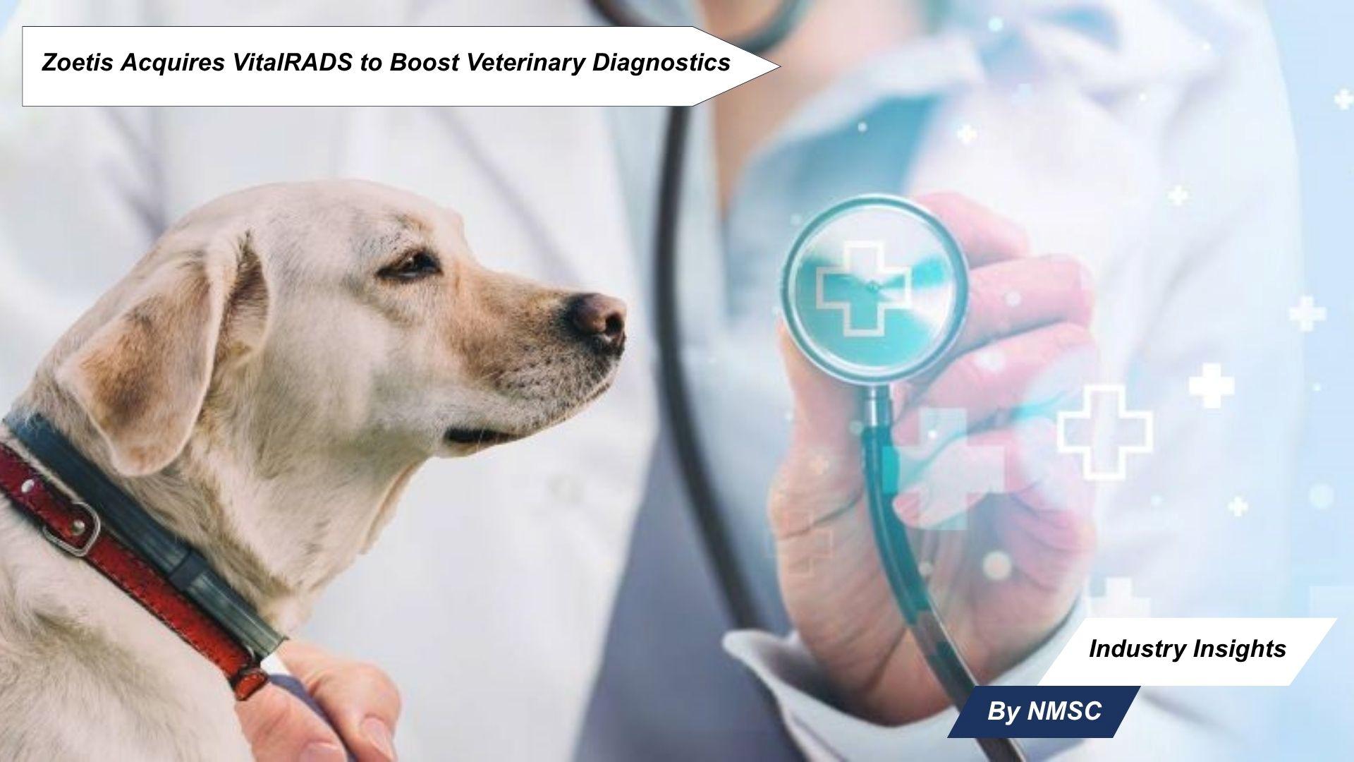 Zoetis Acquires VitalRADS to Boost Veterinary Diagnostics