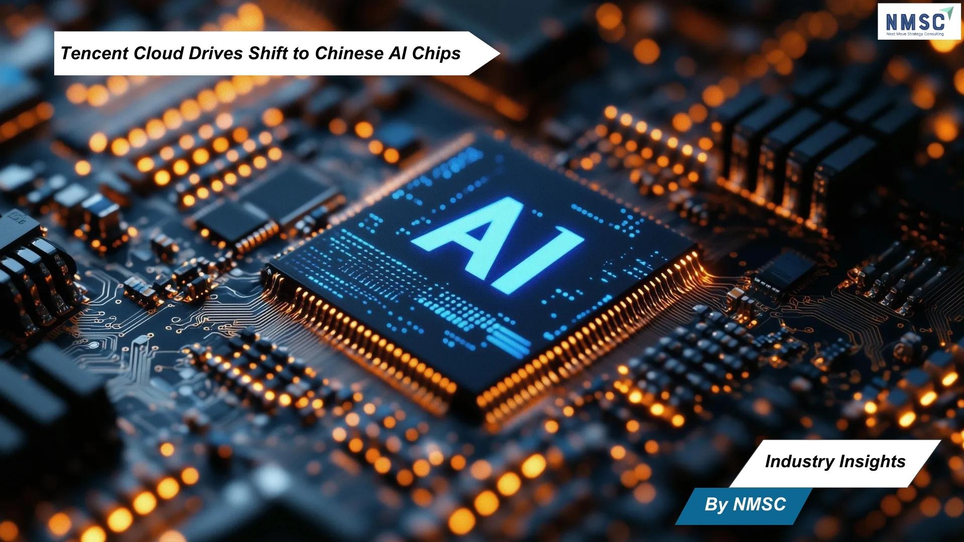 Tencent Cloud Drives Shift to Chinese AI Chips