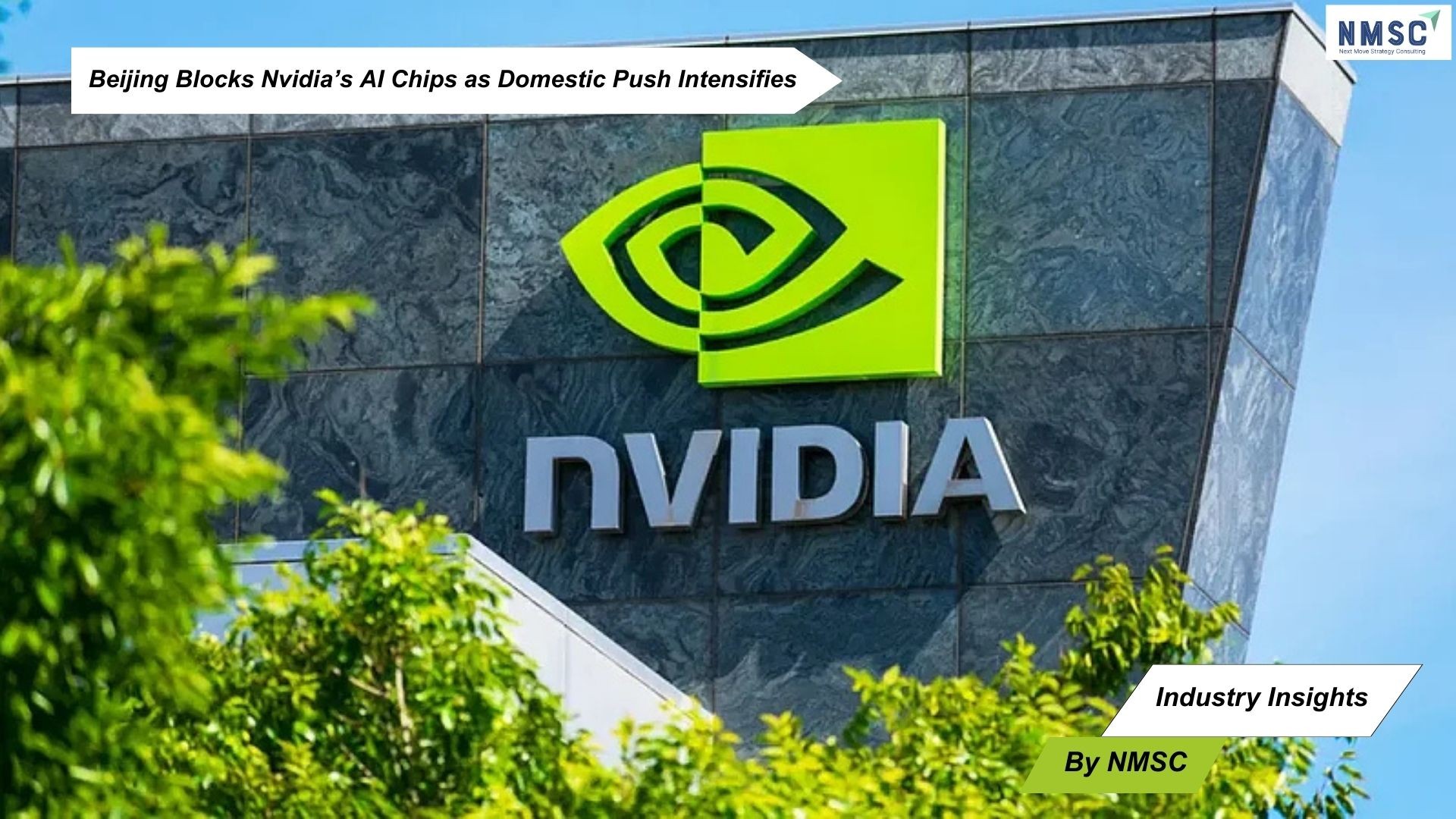 Beijing Blocks Nvidia’s AI Chips as Domestic Push Intensifies