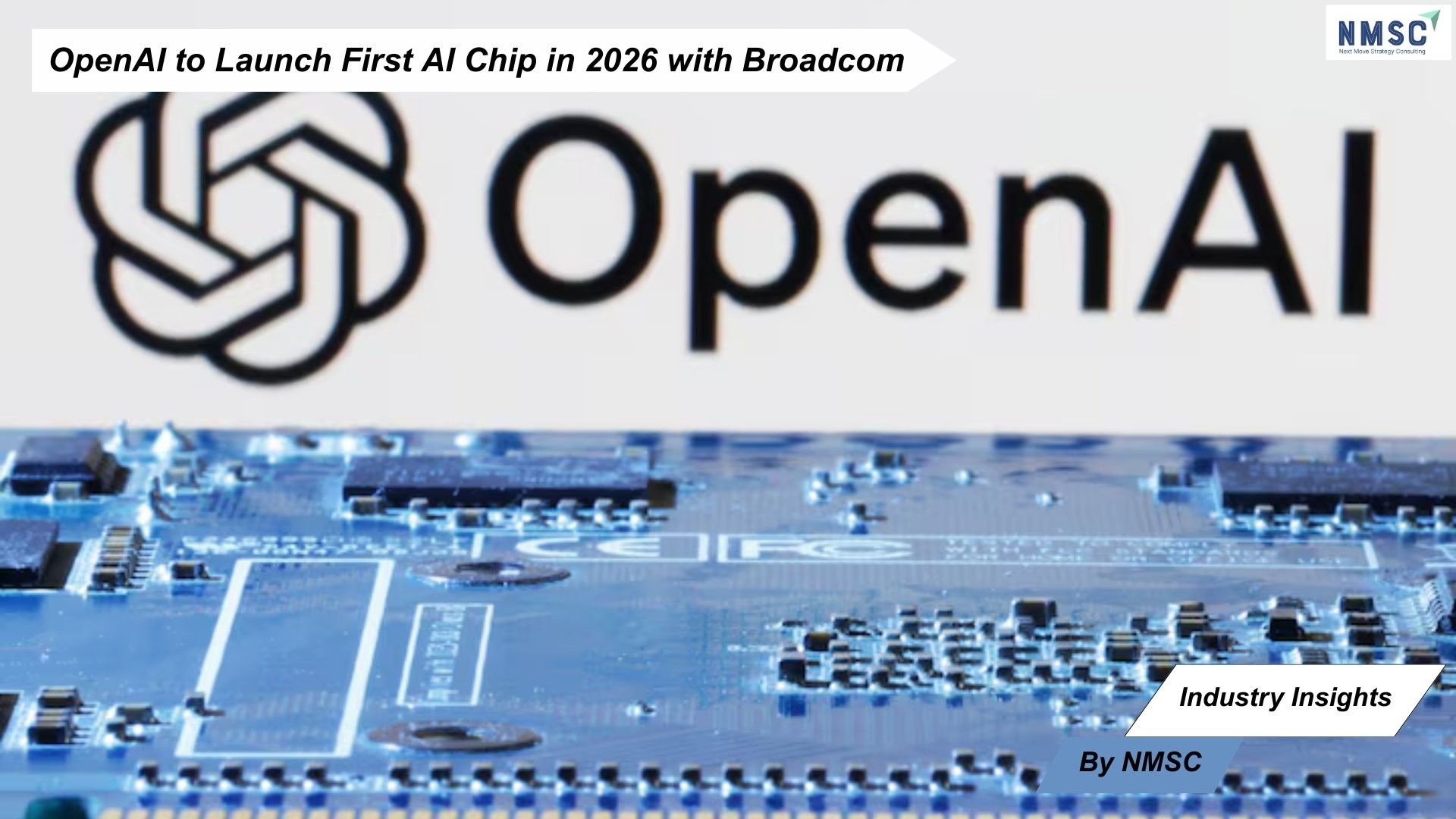 OpenAI to Launch First AI Chip in 2026 with Broadcom