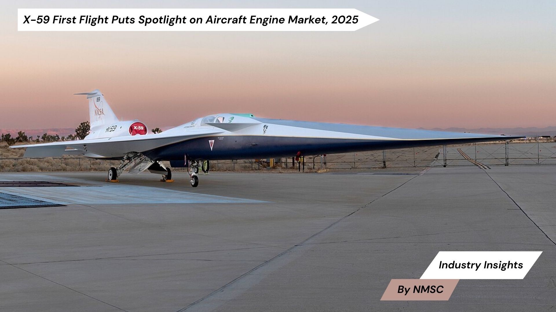 X-59 First Flight Puts Spotlight on Aircraft Engine Market, 2025
