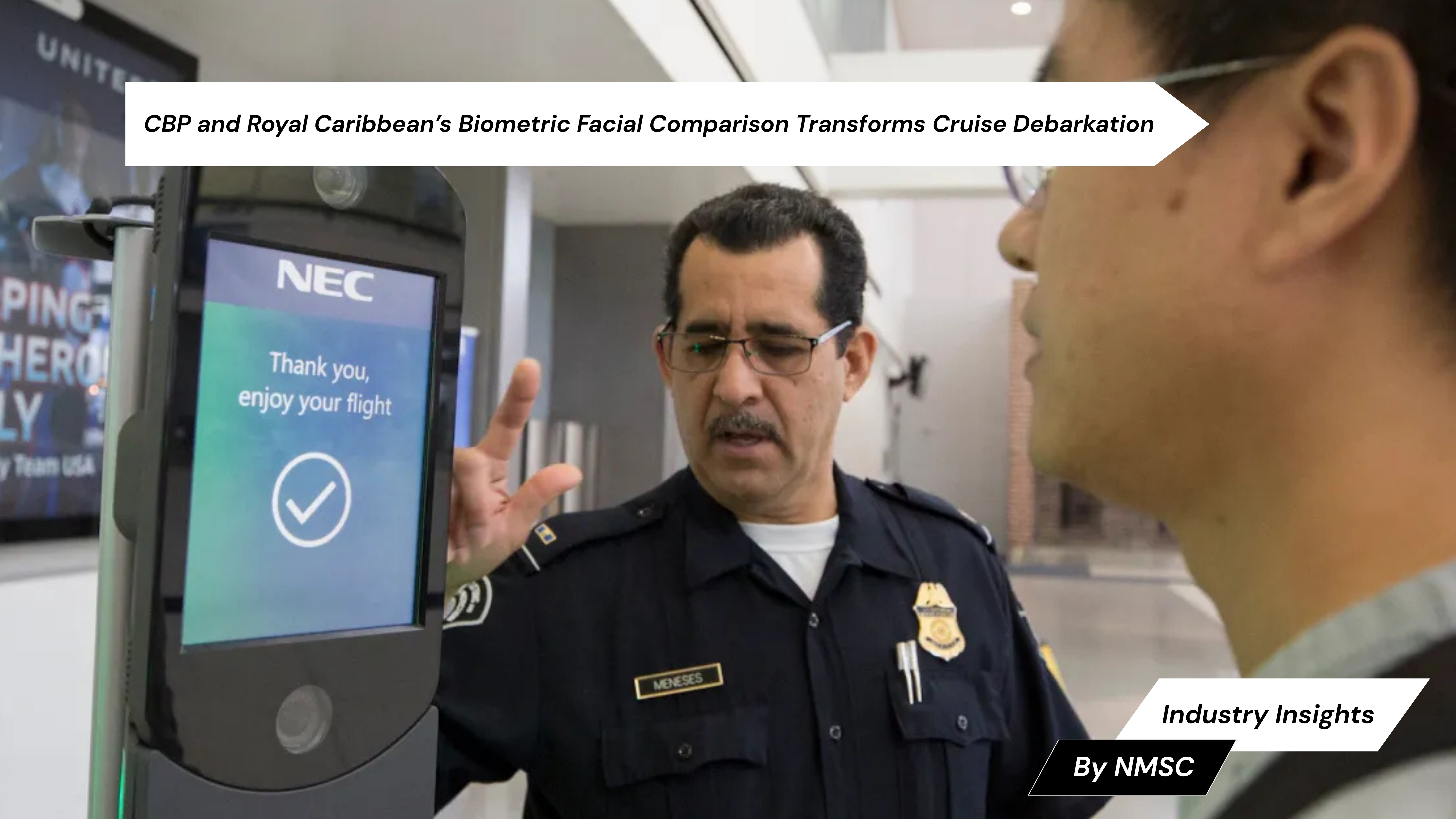 CBP and Royal Caribbean’s Biometric Facial Comparison Transforms Cruise Debarkation