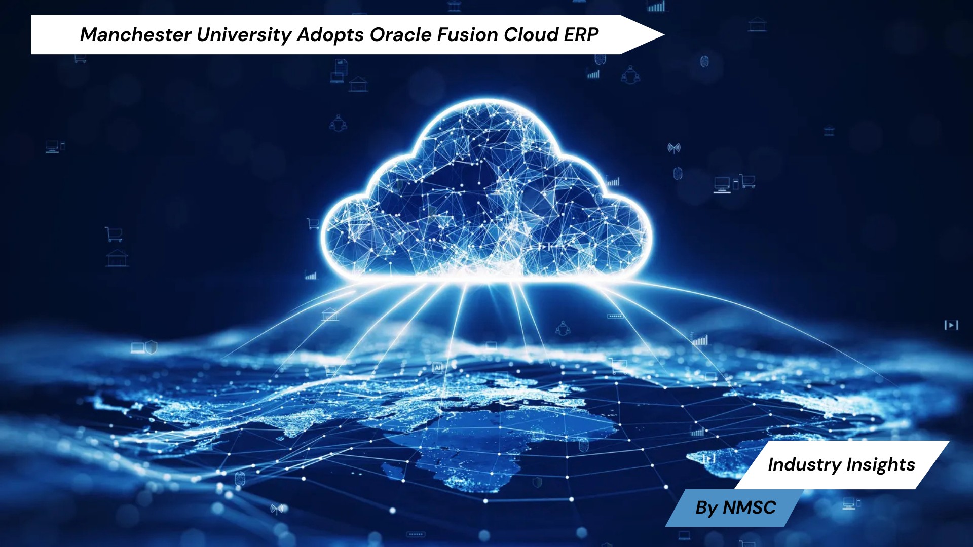 Manchester University Adopts Oracle Fusion Cloud ERP