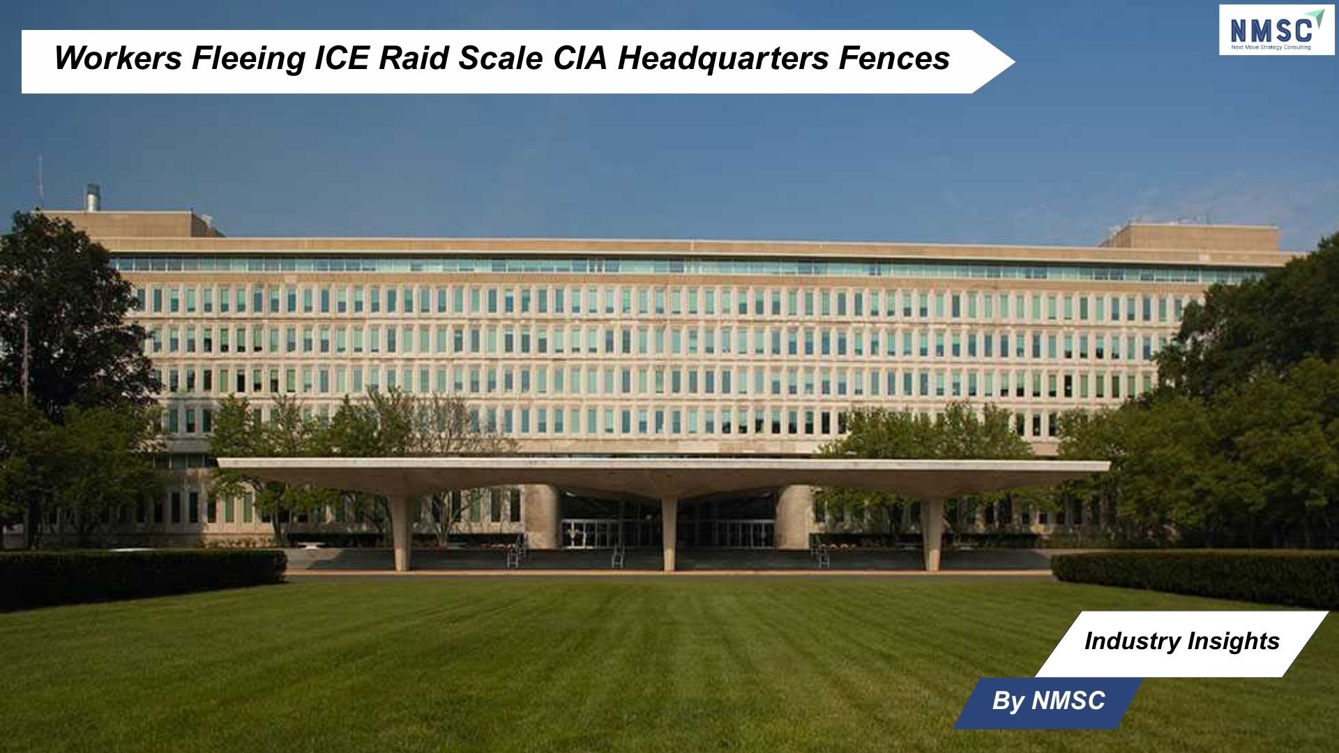 Workers Fleeing ICE Raid Scale CIA Headquarters Fences