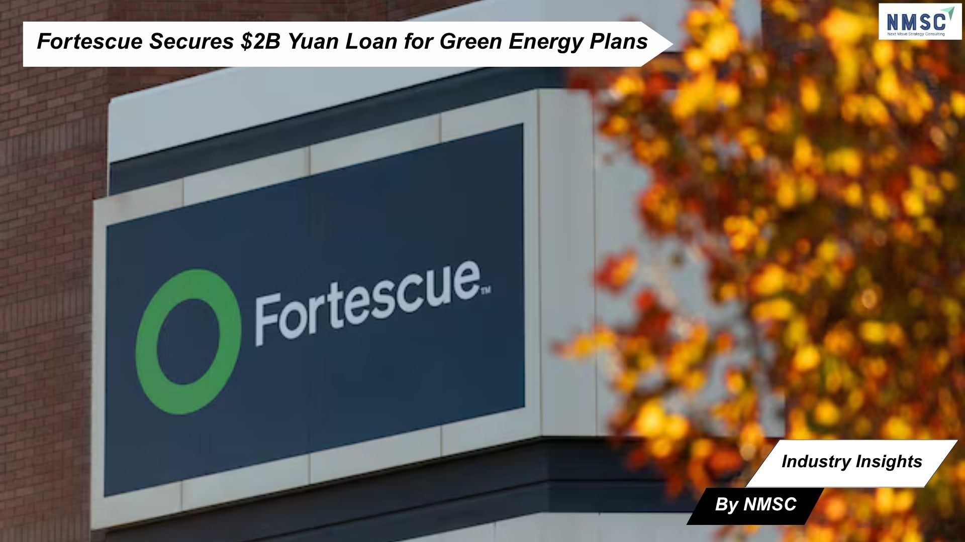 Fortescue Secures $2B Yuan Loan for Green Energy Plans