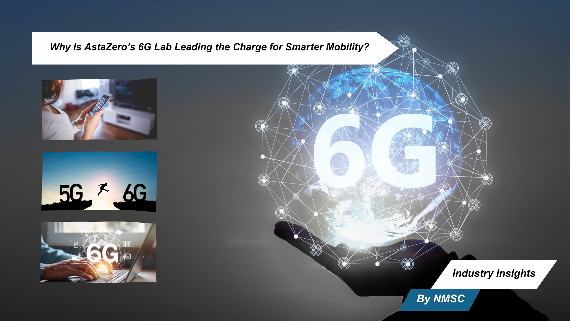 Why Is AstaZero’s 6G Lab Leading the Charge for Smarter Mobility?