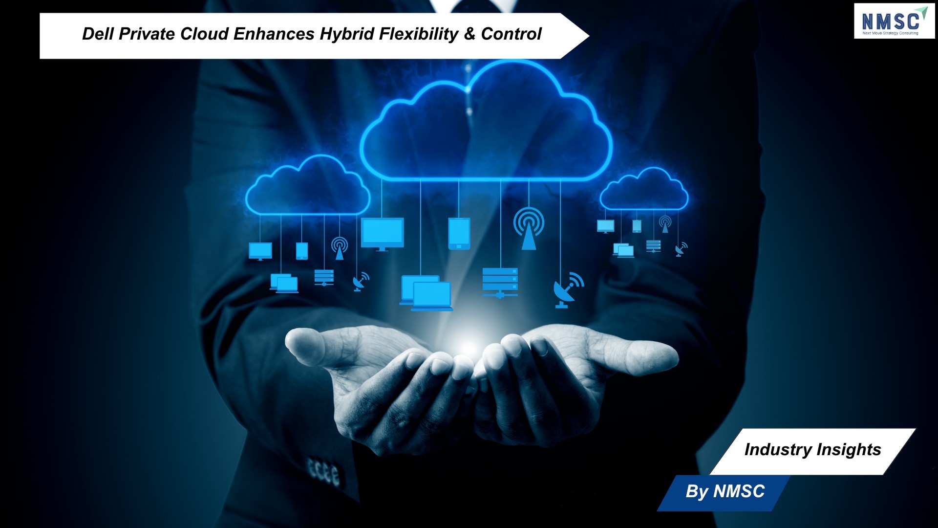 Dell Private Cloud Enhances Hybrid Flexibility & Control