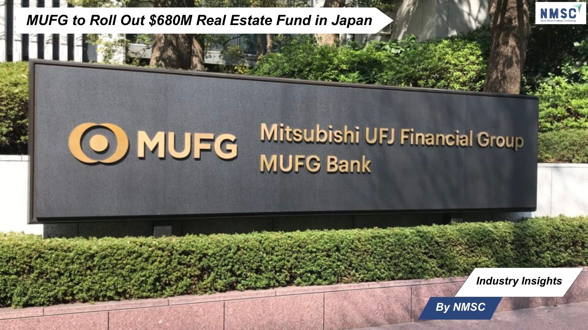 MUFG to Roll Out $680M Real Estate Fund in Japan