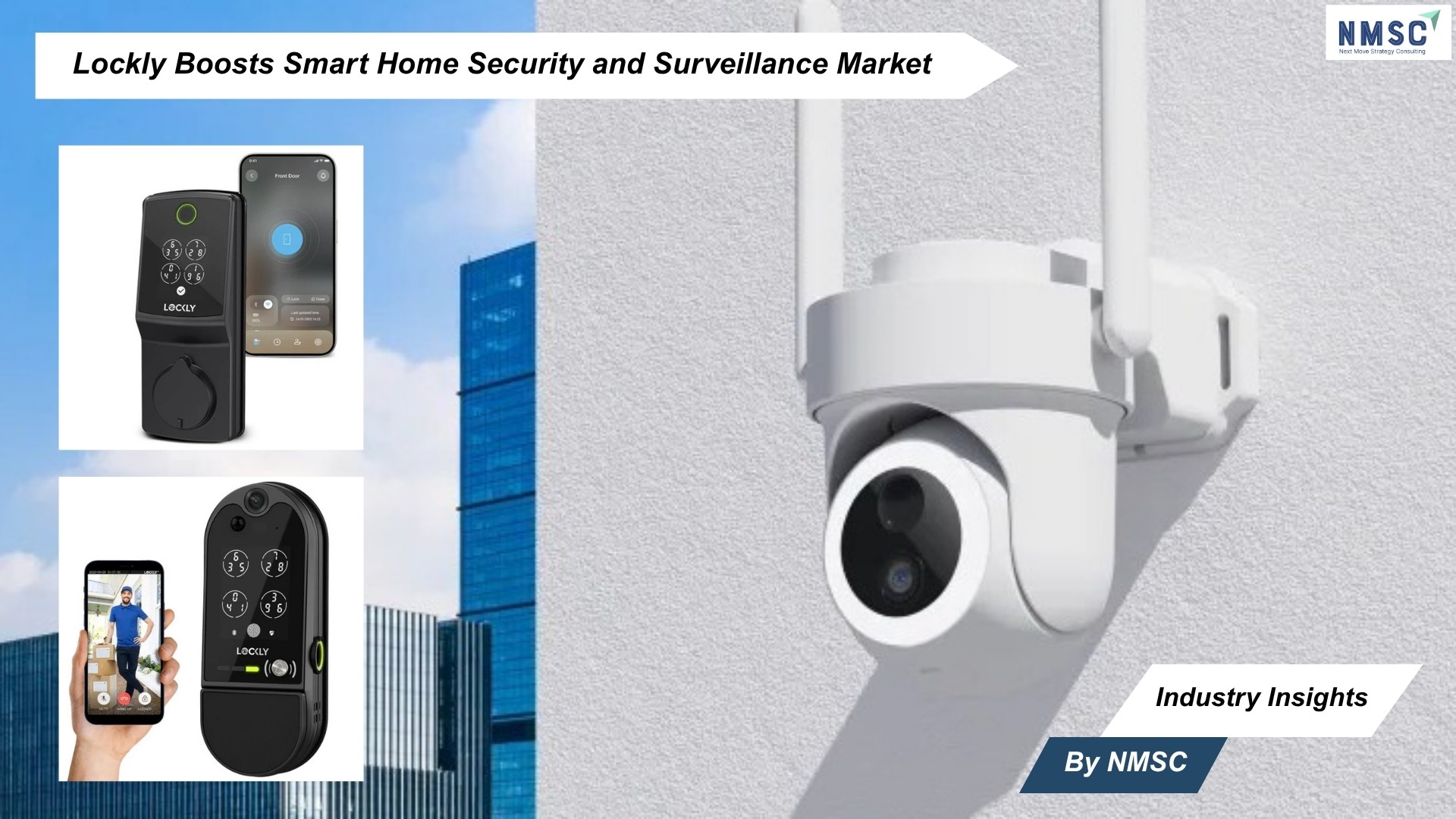Lockly Boosts Smart Home Security and Surveillance Market