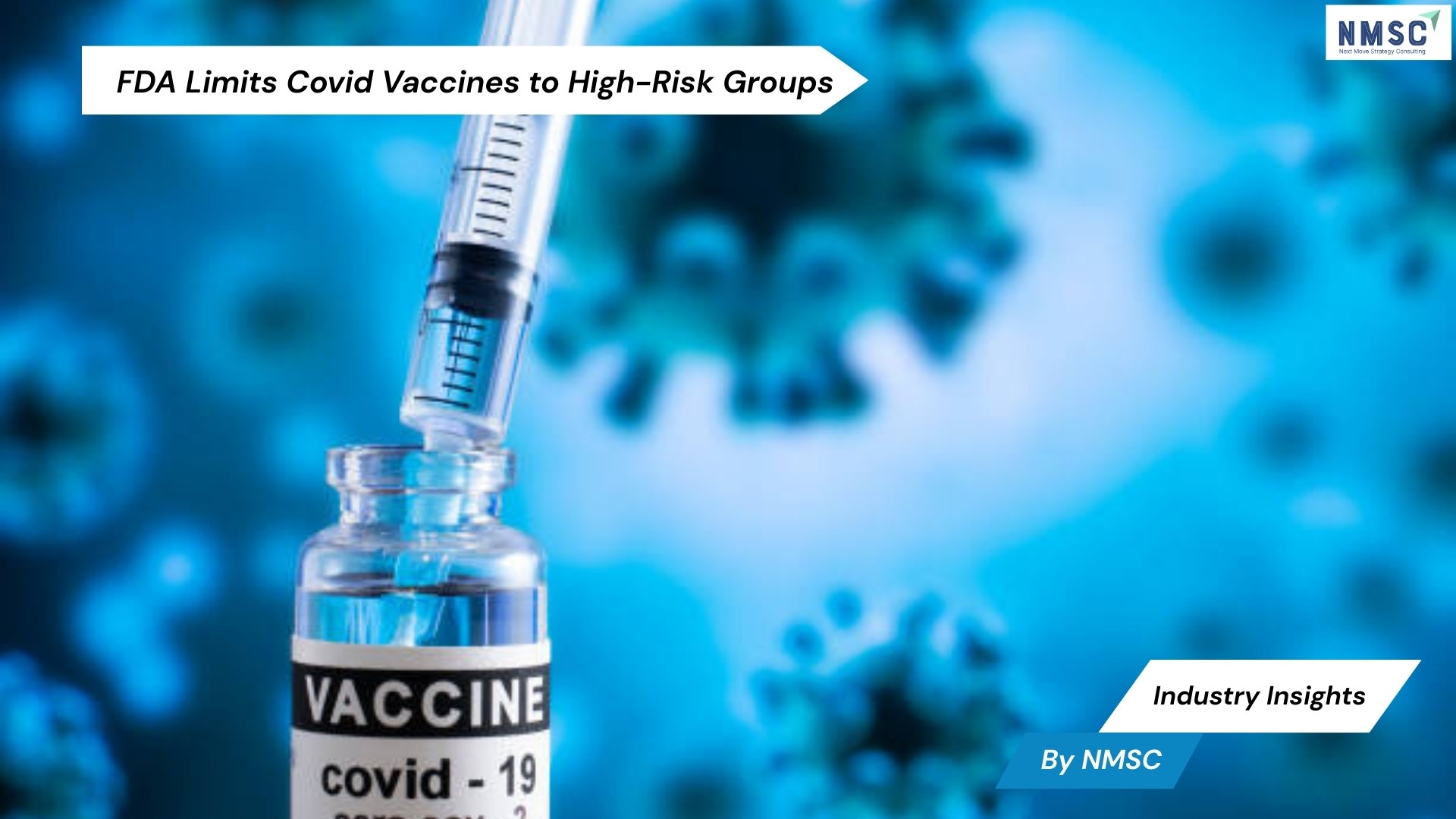 FDA Limits Covid Vaccines to High-Risk Groups